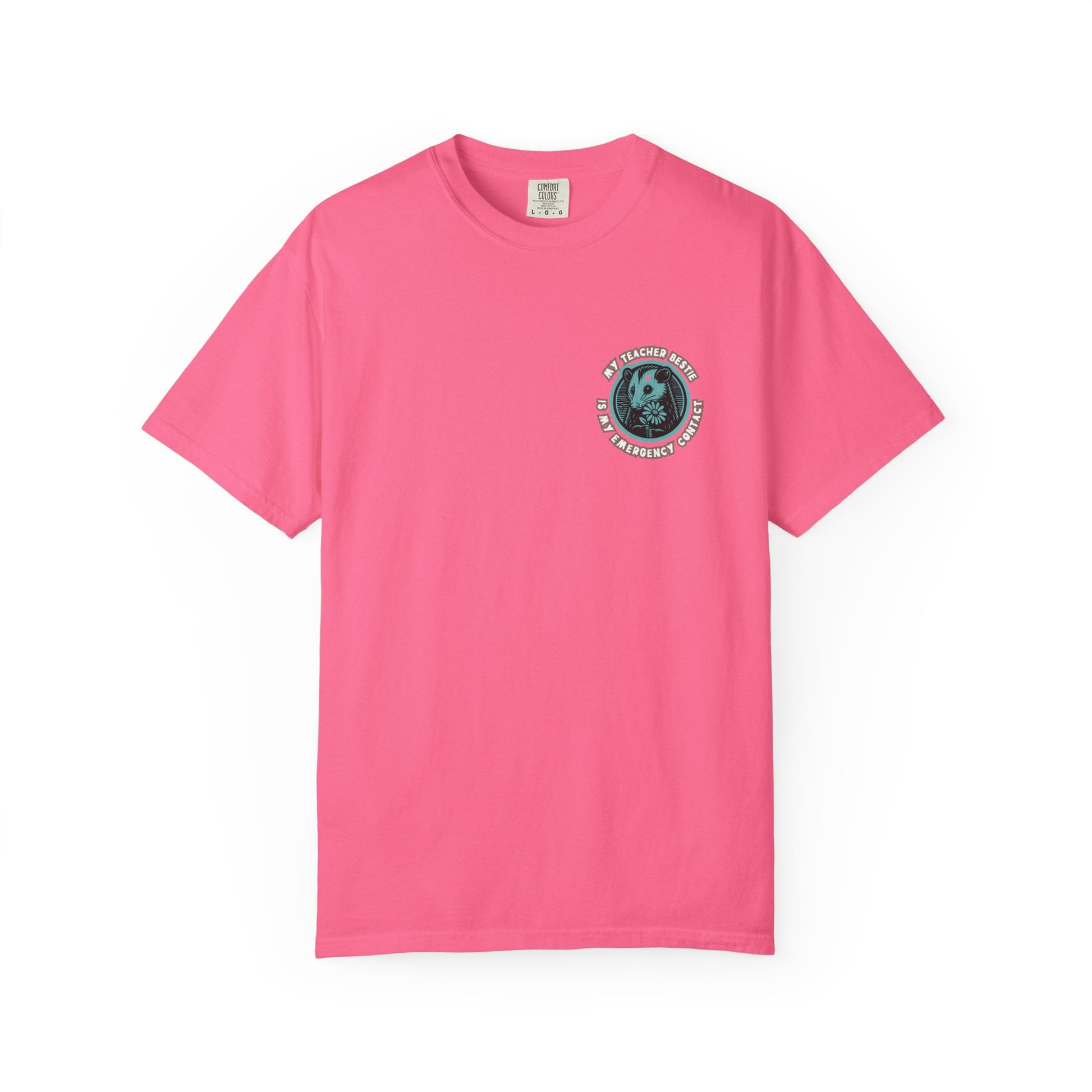 My Teacher Bestie Is My Emergency Contact Tee