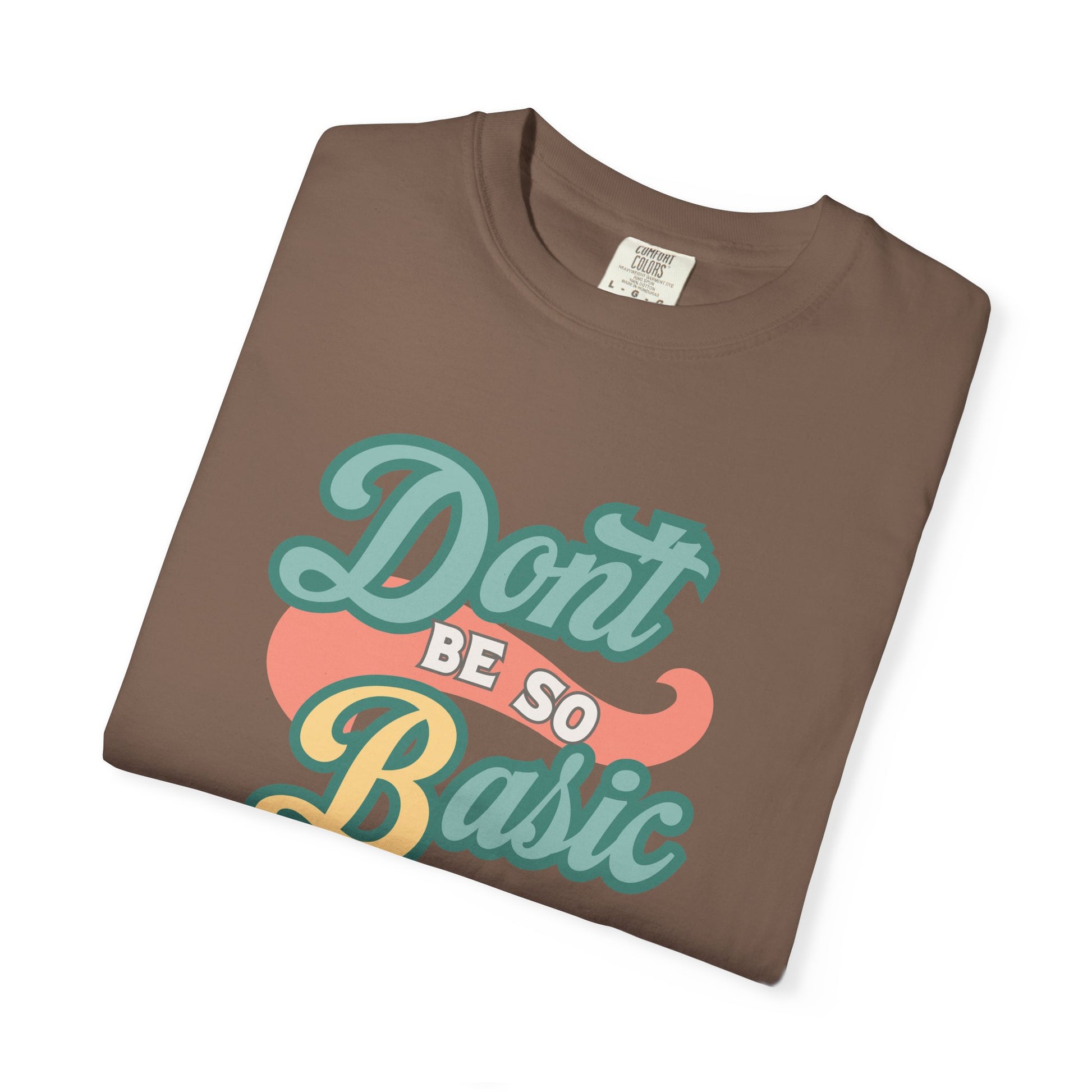 Don't Be So Basic Shirt | Chemistry Teacher Tee | pH Table Pun