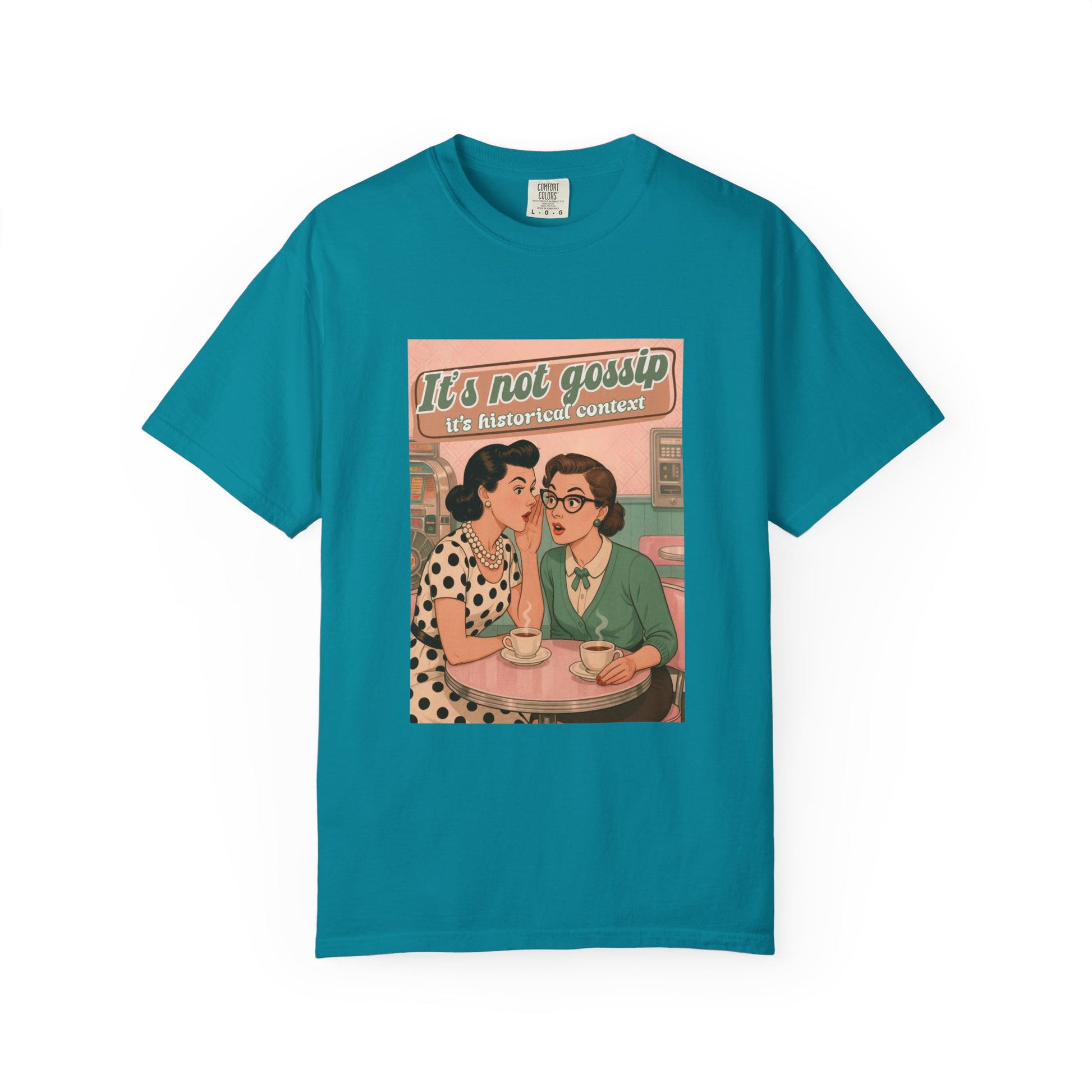 Vintage It's Not Gossip It's Historical Context Tee