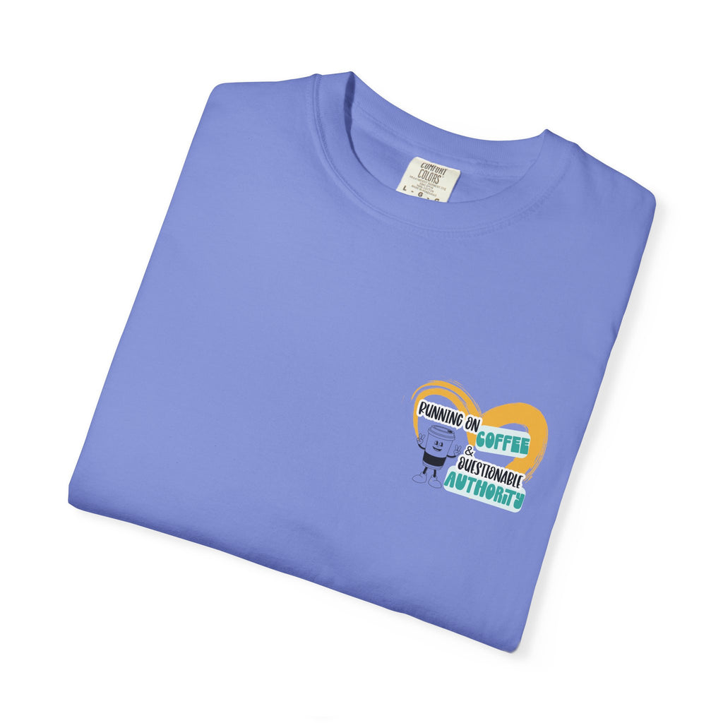 Running on Coffee and Questionable Authority Tee