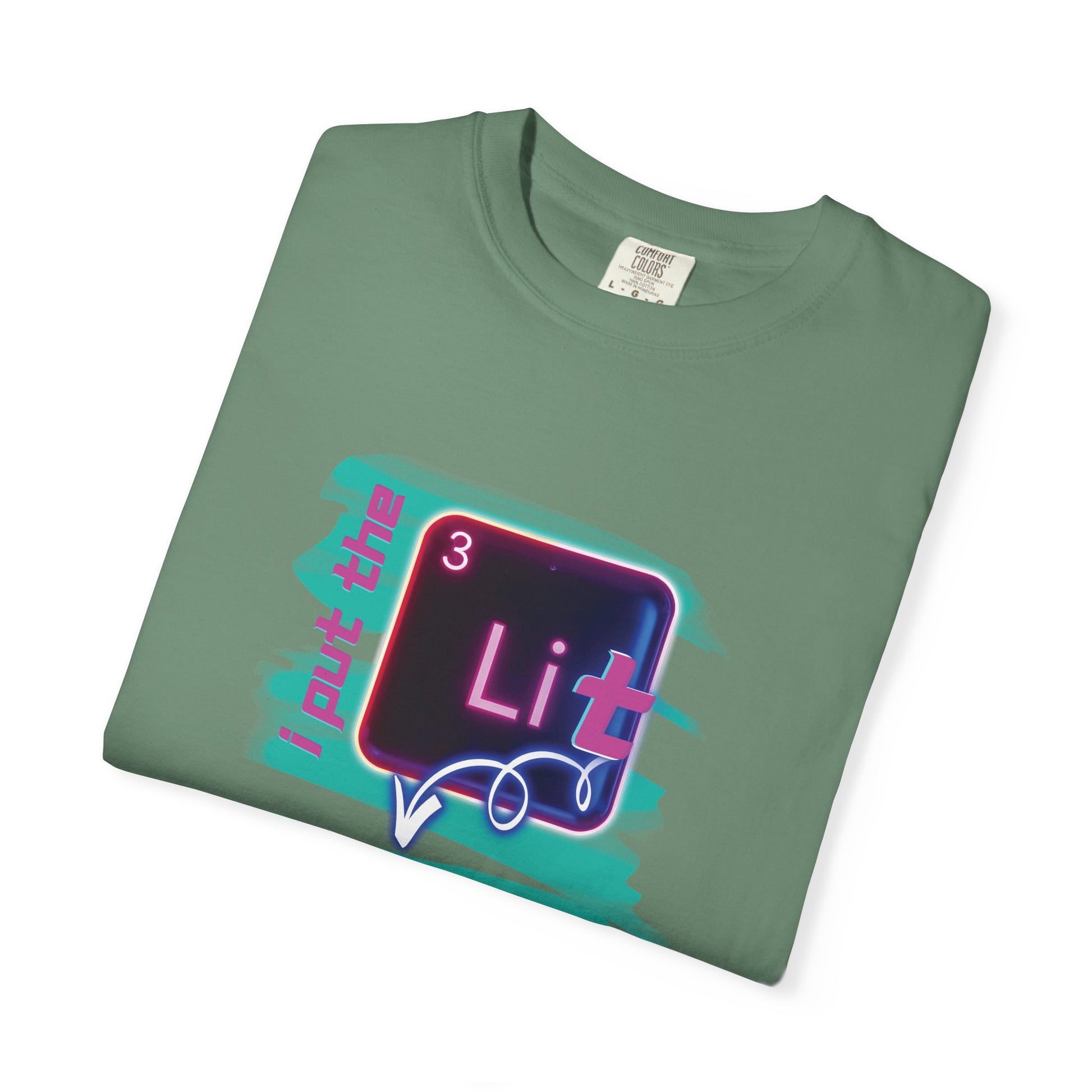 I Put the Lit in Lithium Chemistry Tee