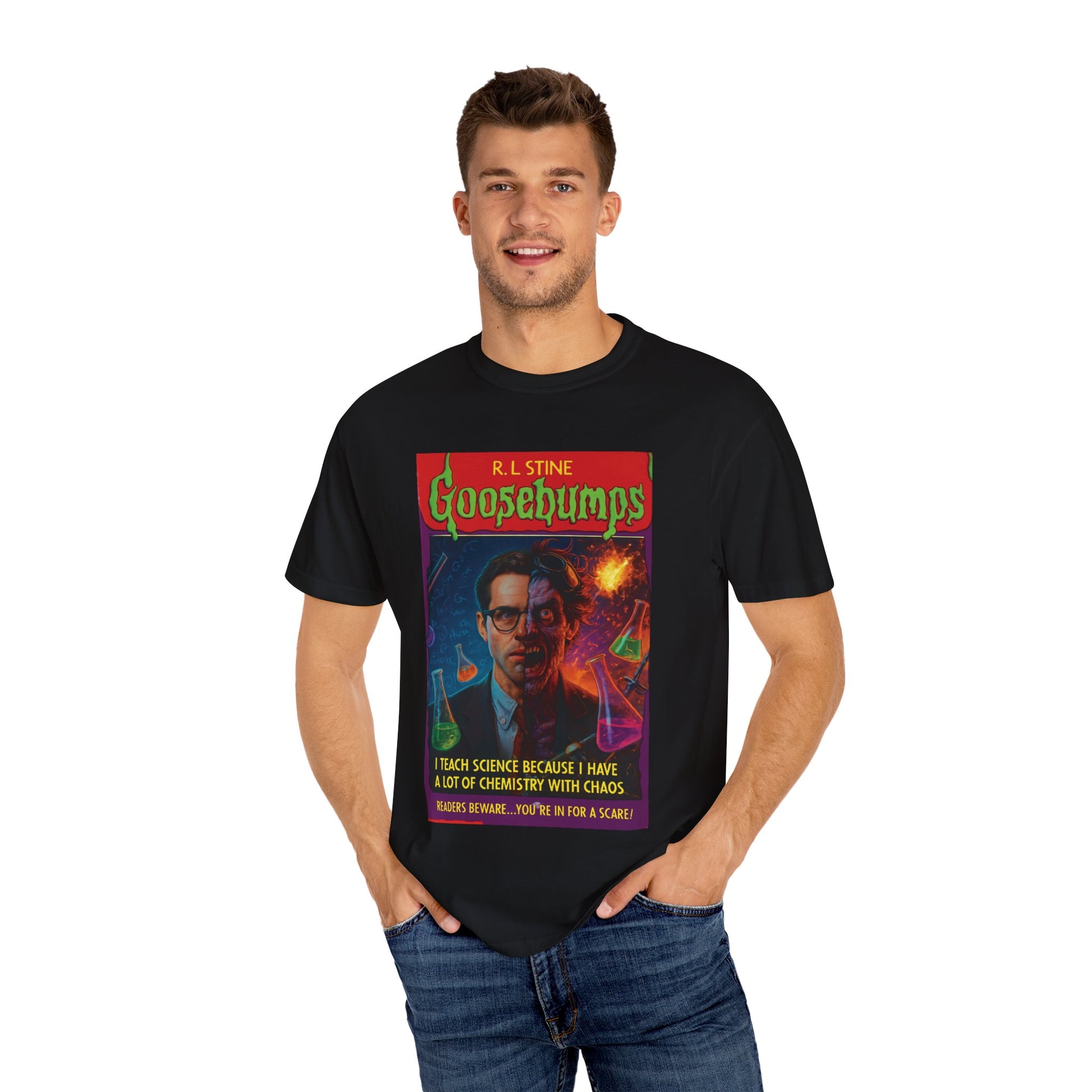 I Teach Science Because I Have a Lot of Chemistry With Chaos Goosebumps Tee
