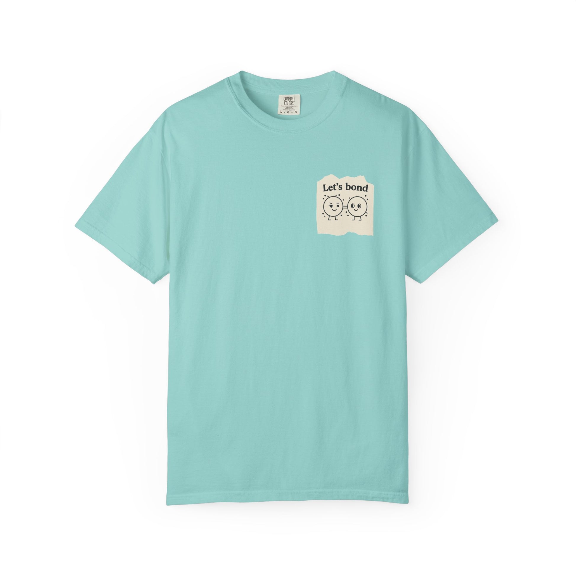 Let's Bond Shirt | Chemistry Teacher Tee | Funny Science Pun