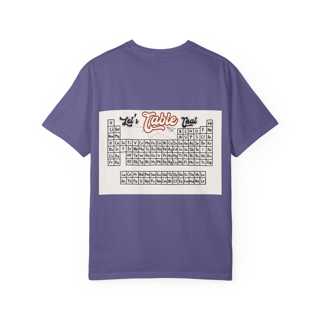 I Wear This Periodically Shirt | Chemistry Teacher Tee | Periodic Table Back | Let's Table That