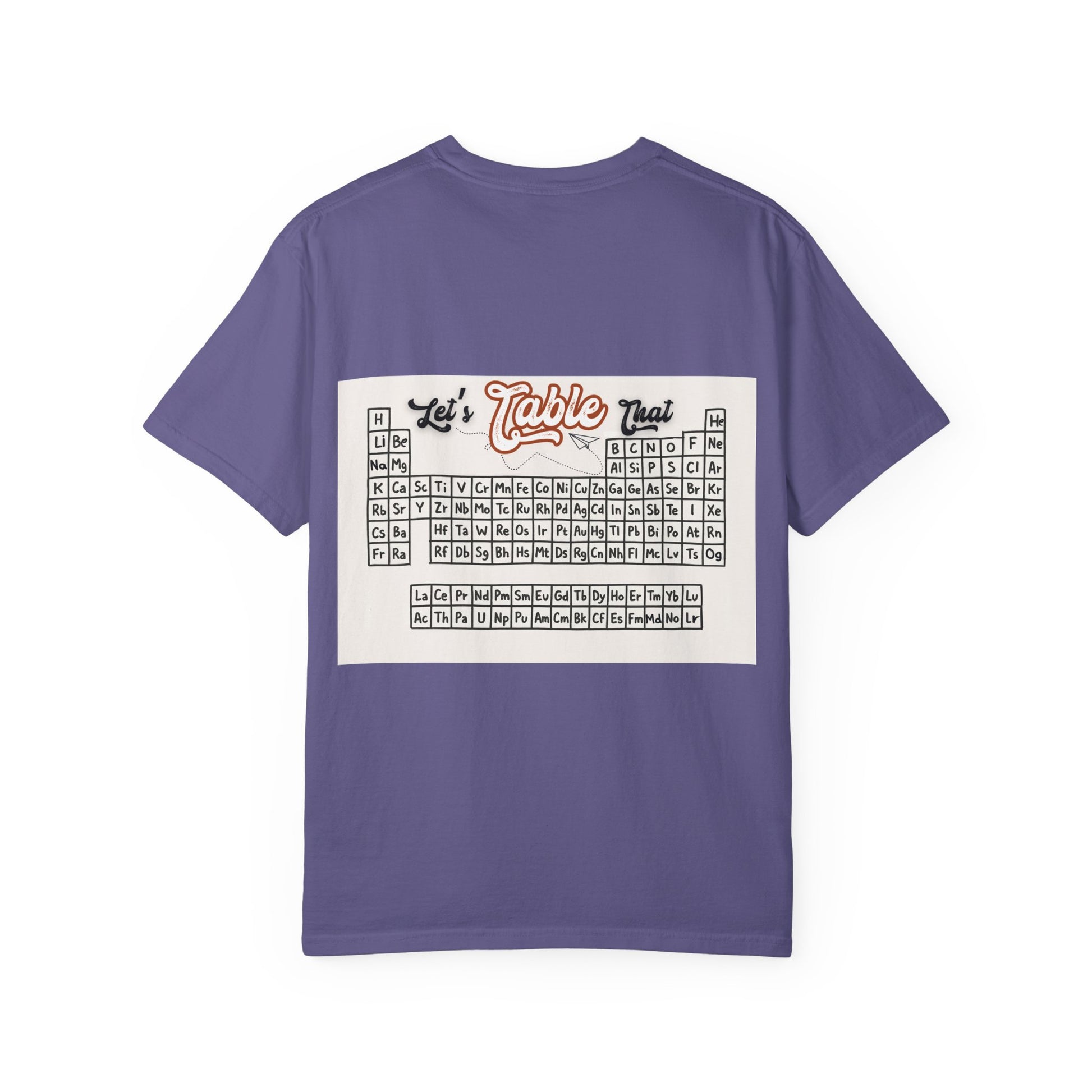 I Wear This Periodically Shirt | Chemistry Teacher Tee | Periodic Table Back | Let's Table That