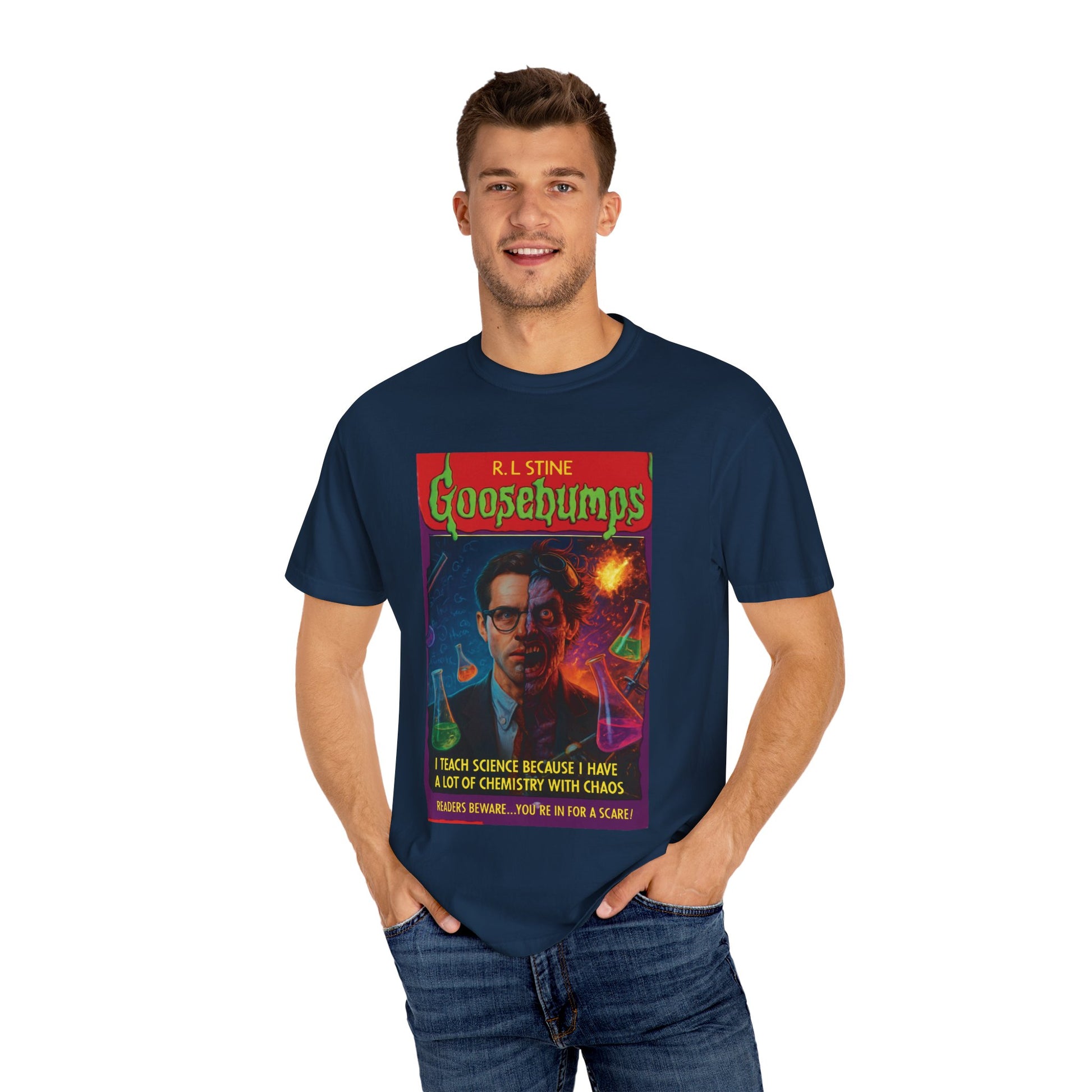 I Teach Science Because I Have a Lot of Chemistry With Chaos Goosebumps Tee