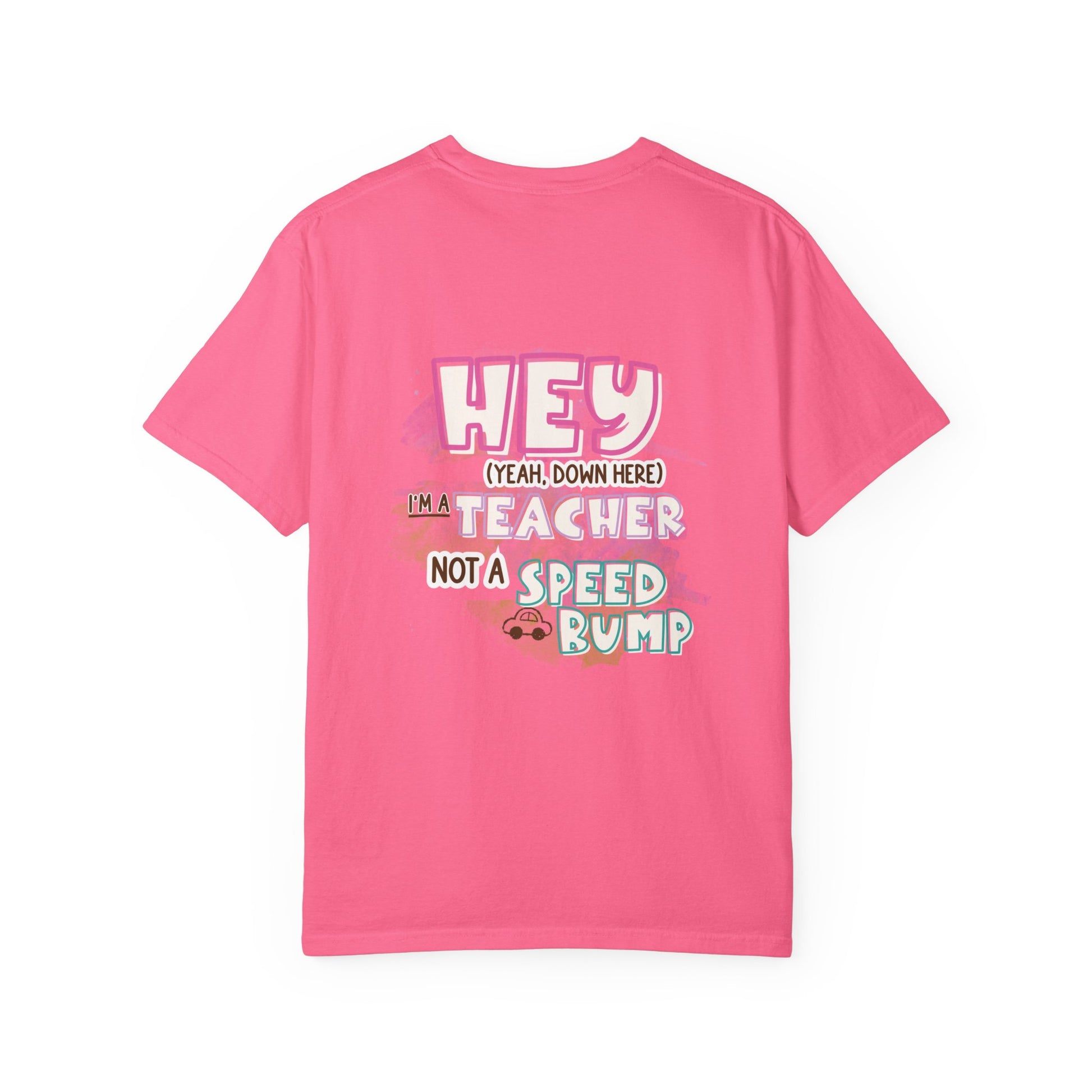 Short Teacher, Not a Speed Bump Tee