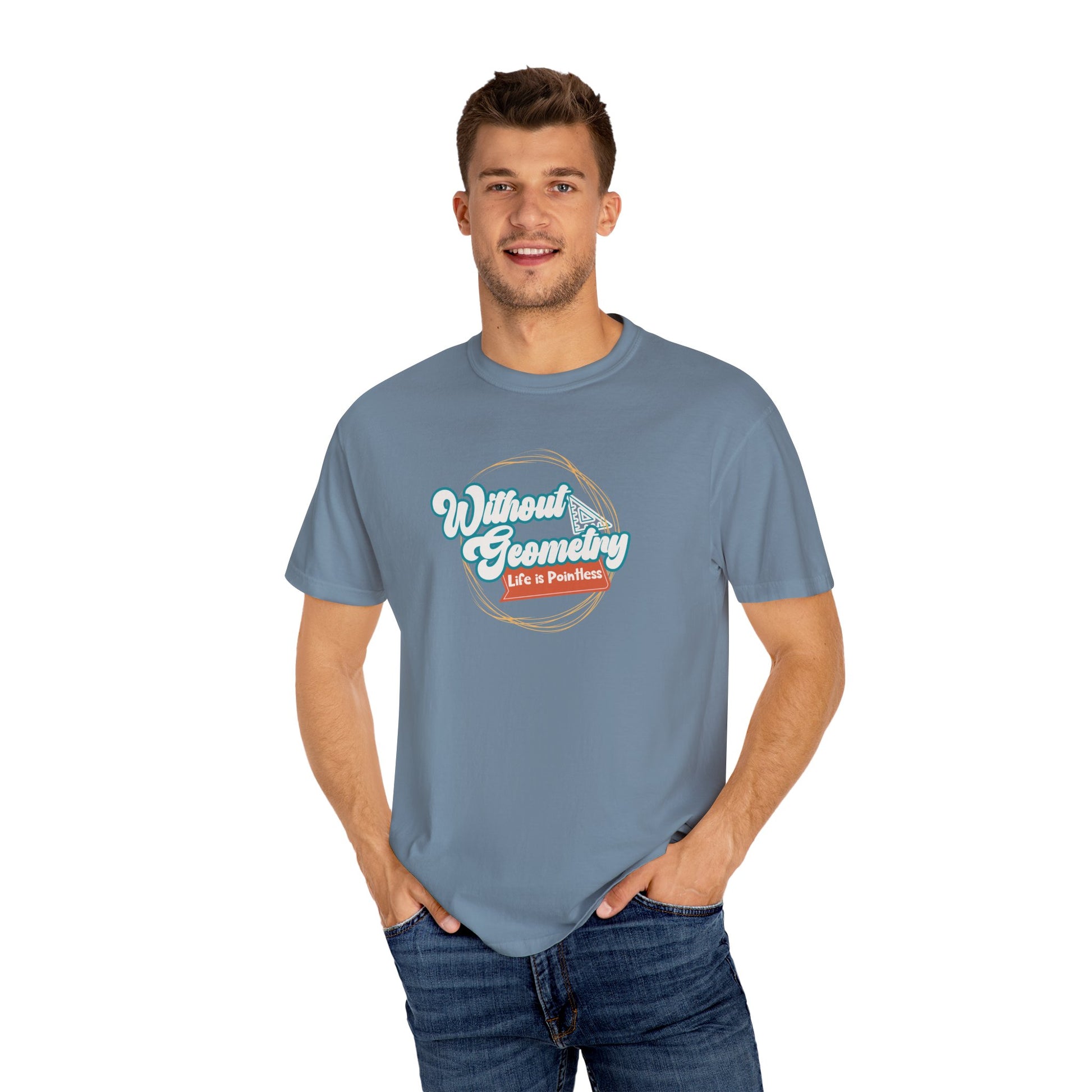 Without Geometry Life Is Pointless Tee