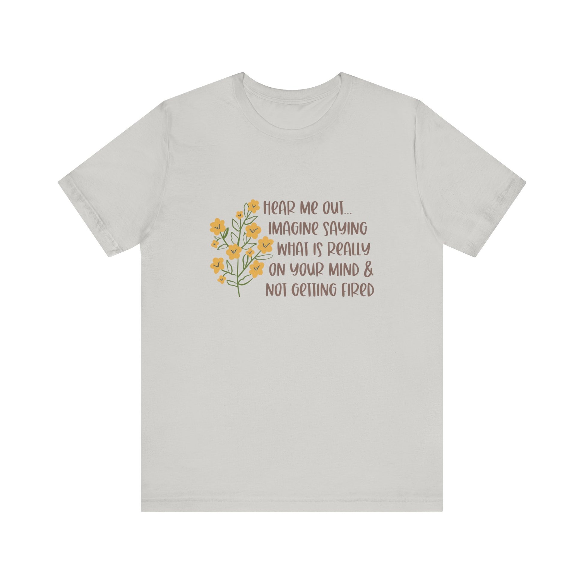 Hear Me Out… Tee