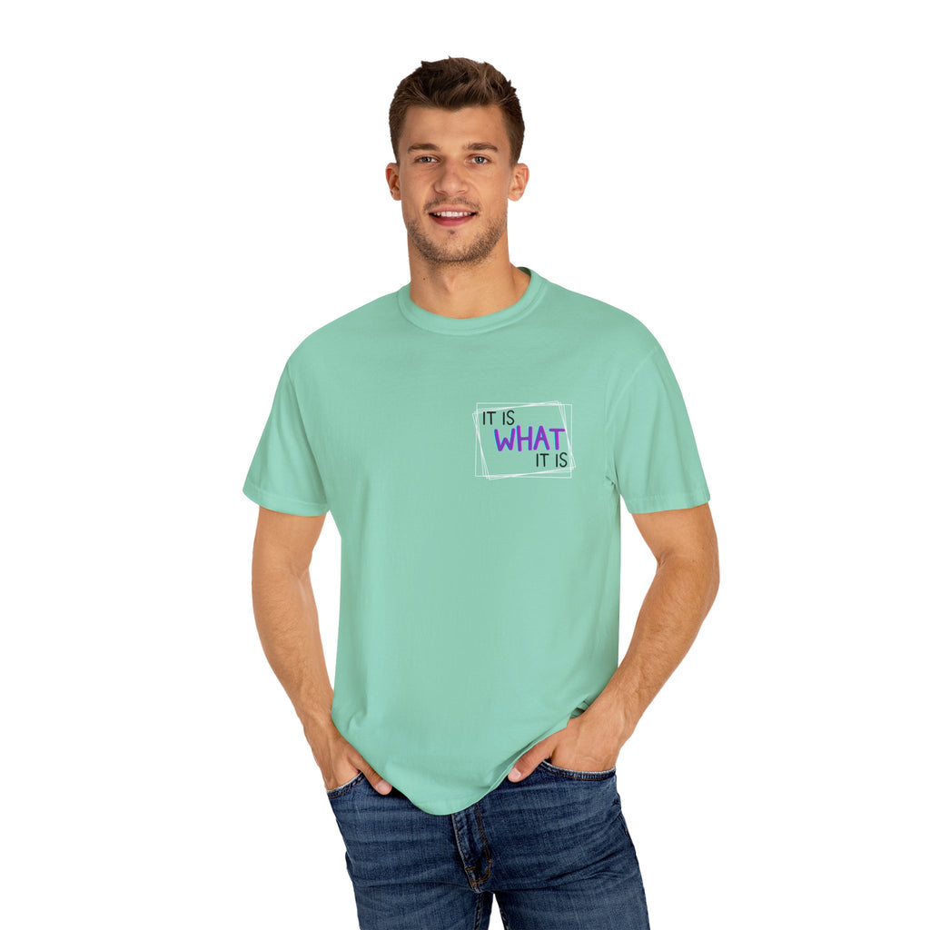 It Is What It Is / Yeah, I'm That Teacher Double-Sided Tee
