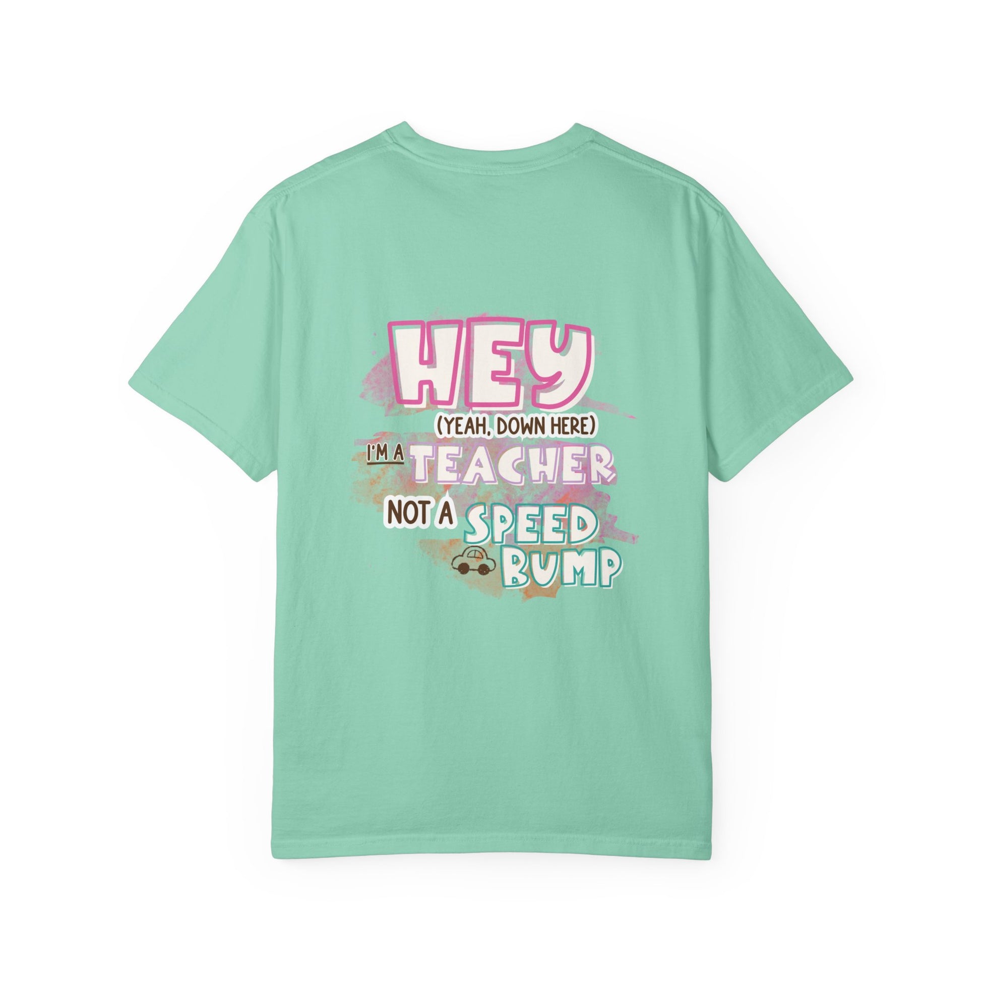 Short Teacher, Not a Speed Bump Tee