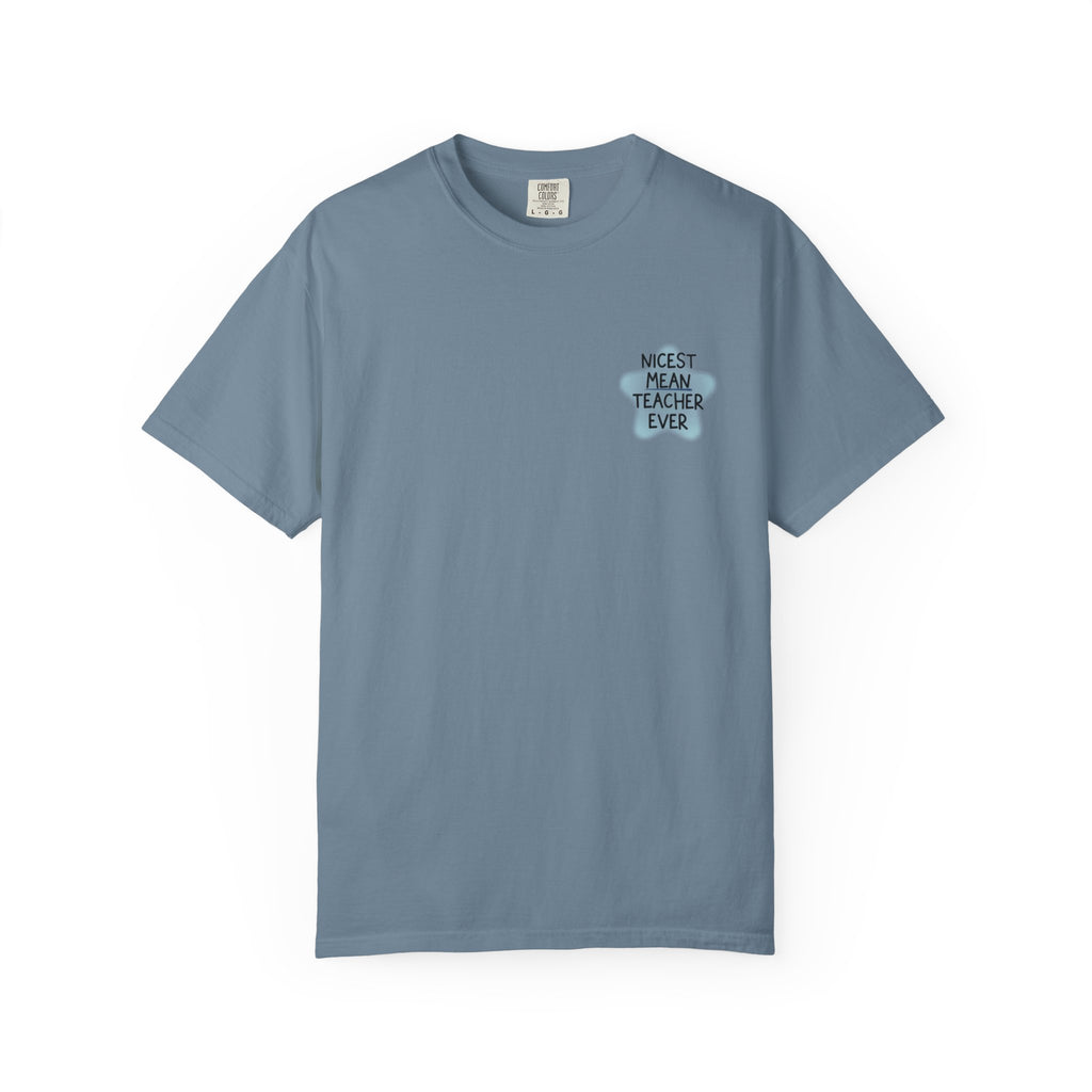Nicest Mean Teacher Ever Tee