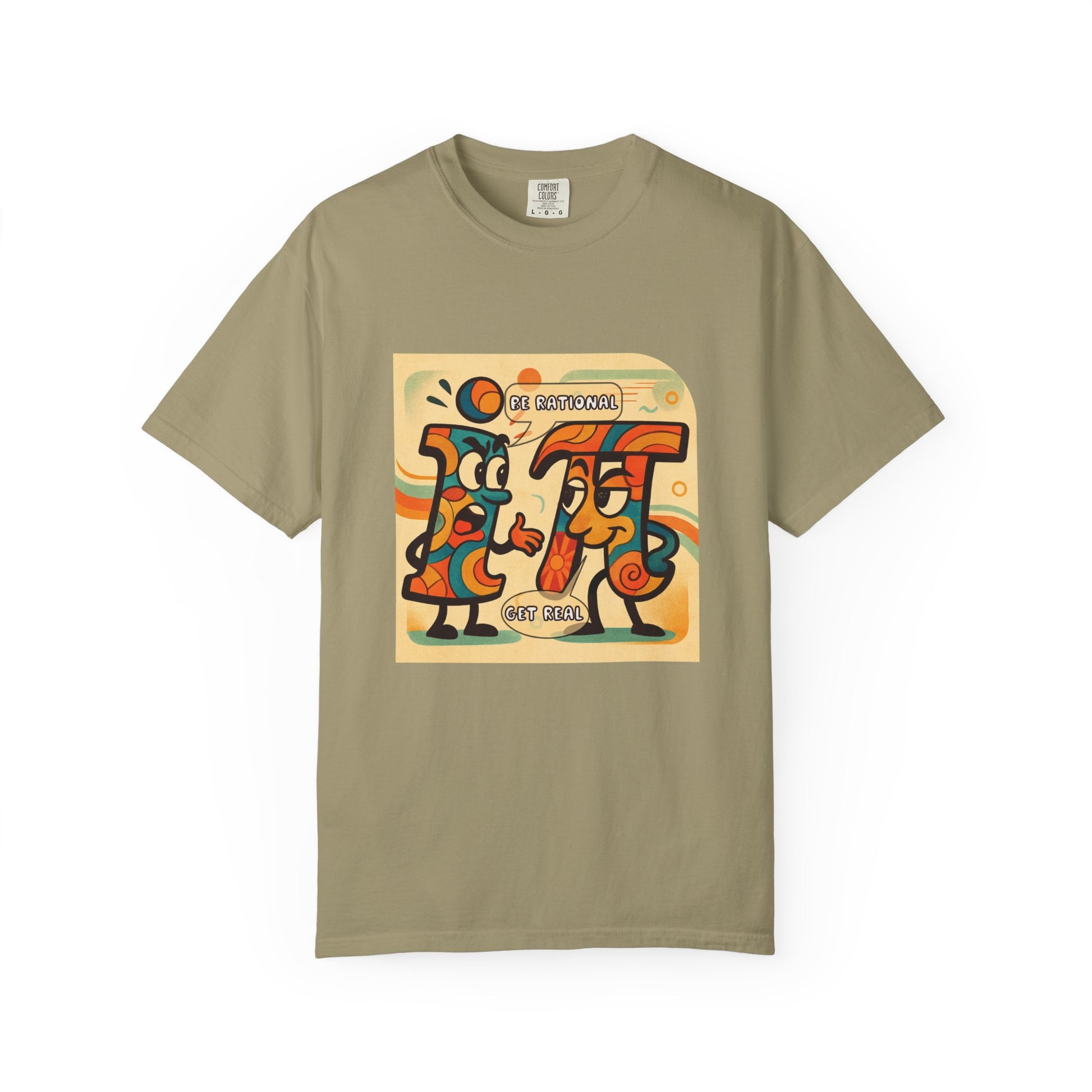 Be Rational Get Real Tee