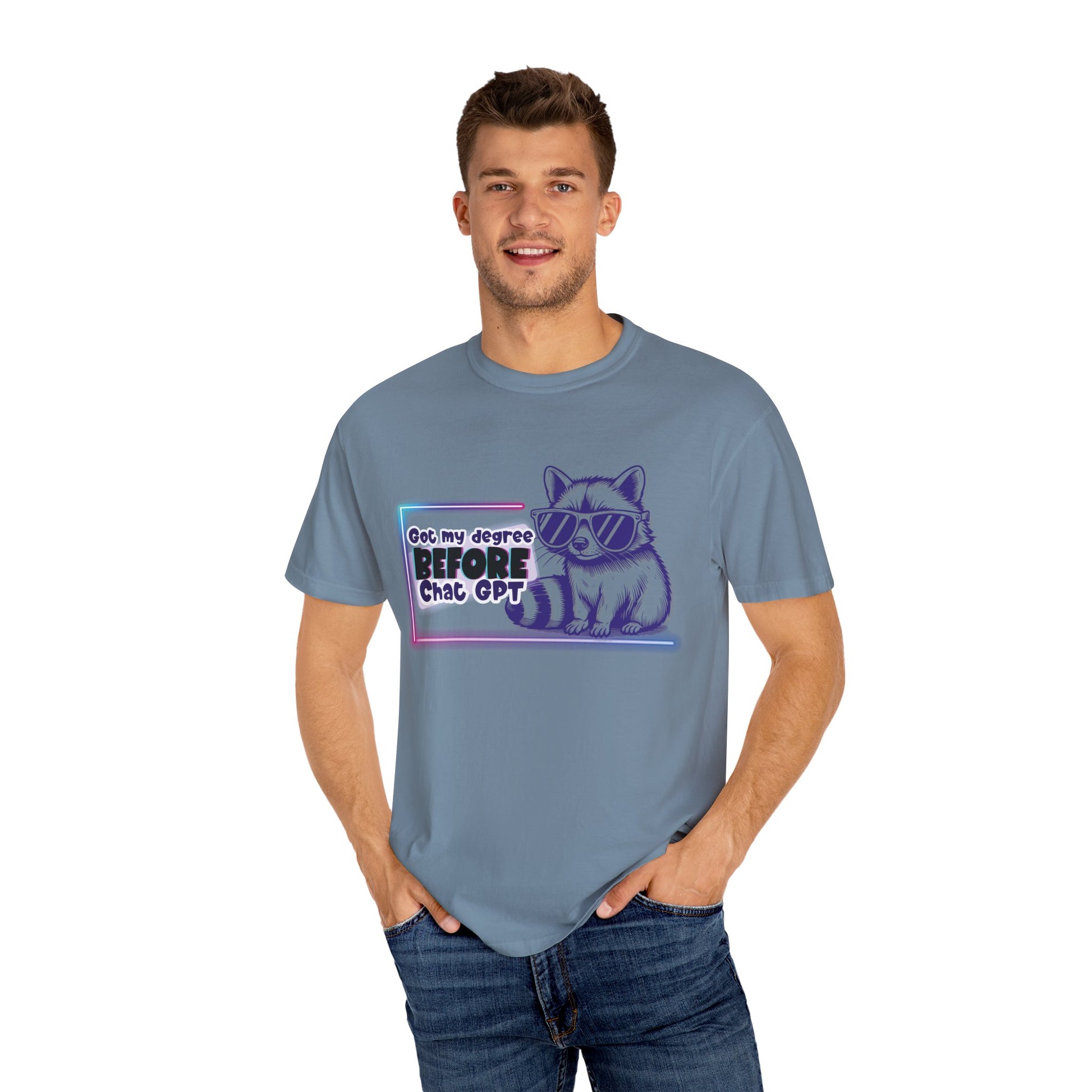 I Got My Degree Before ChatGPT Tee