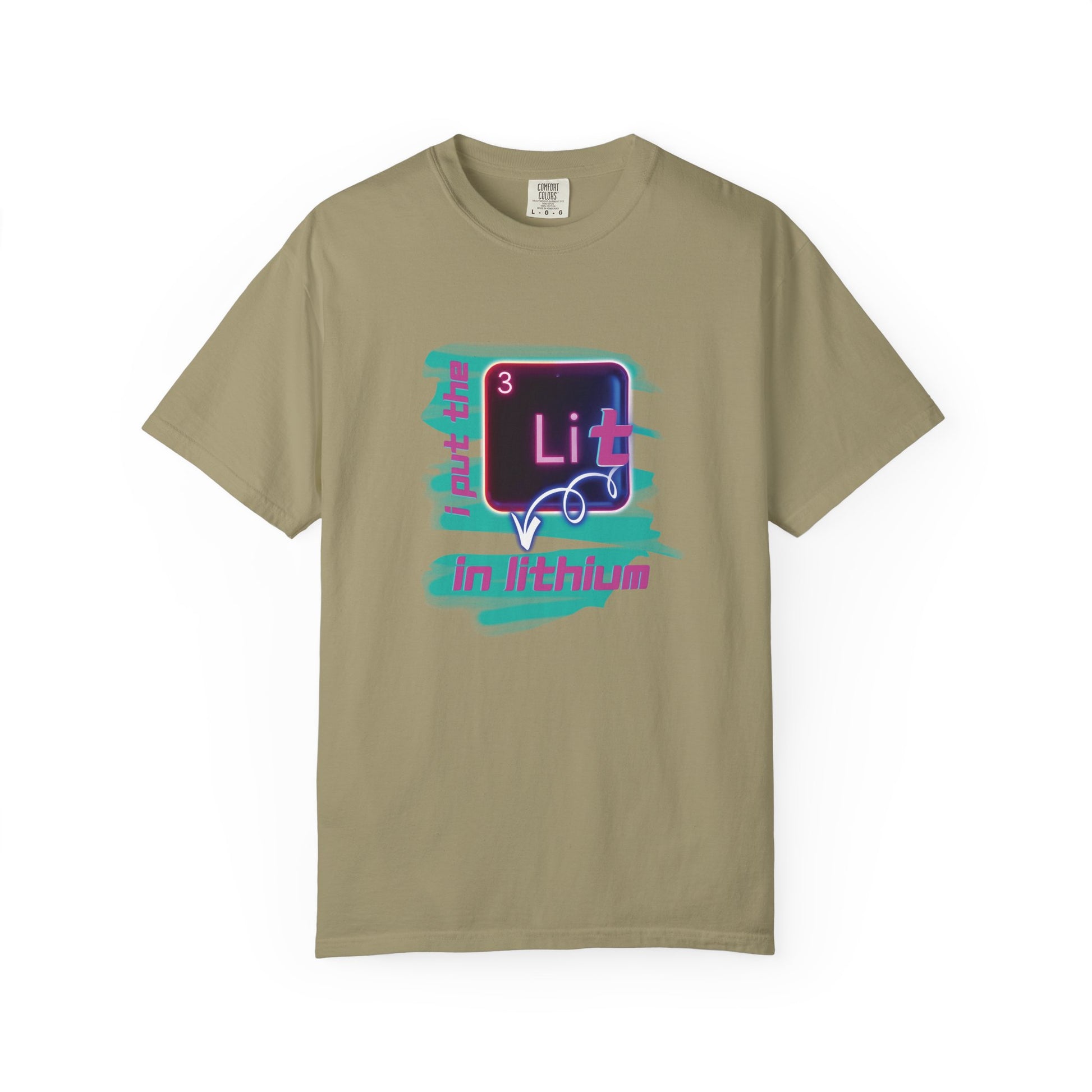 I Put the Lit in Lithium Chemistry Tee