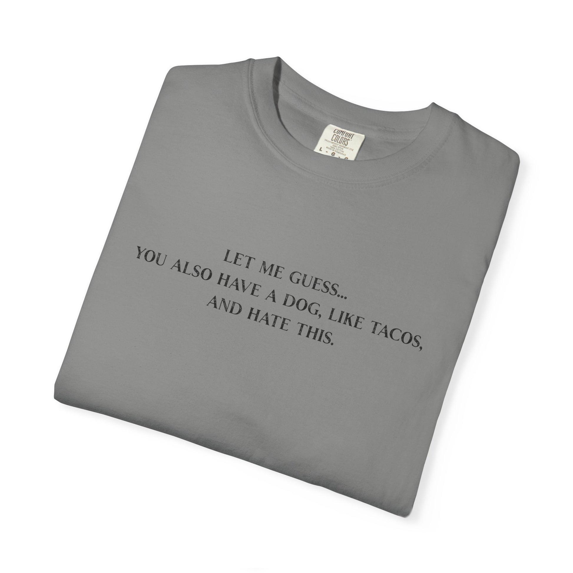 Let Me Guess Shirt - Funny PD Day Teacher Tee, Icebreaker Survivor, Dog Lover, Tacos & Staff Meeting Humor Shirt