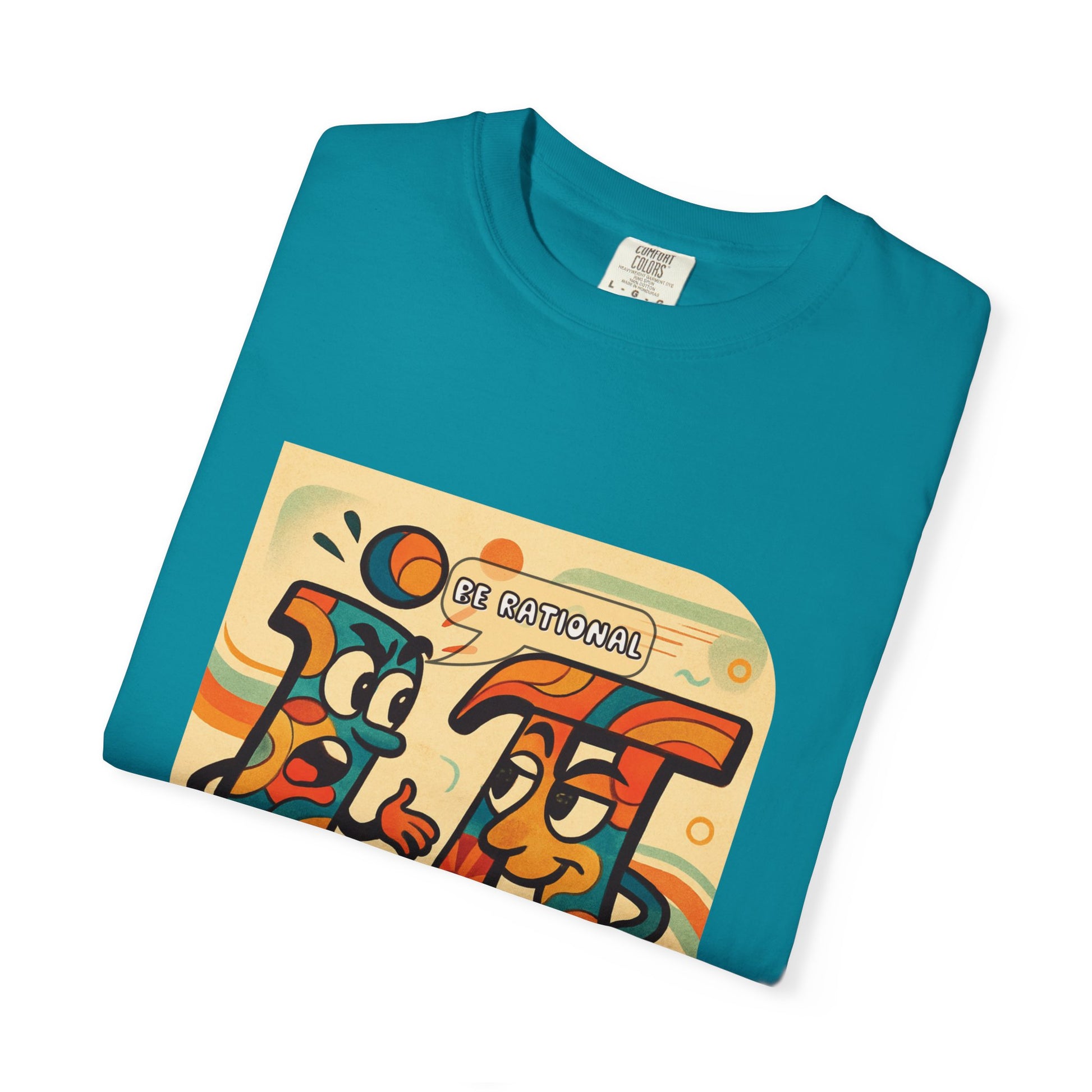Be Rational Get Real Tee