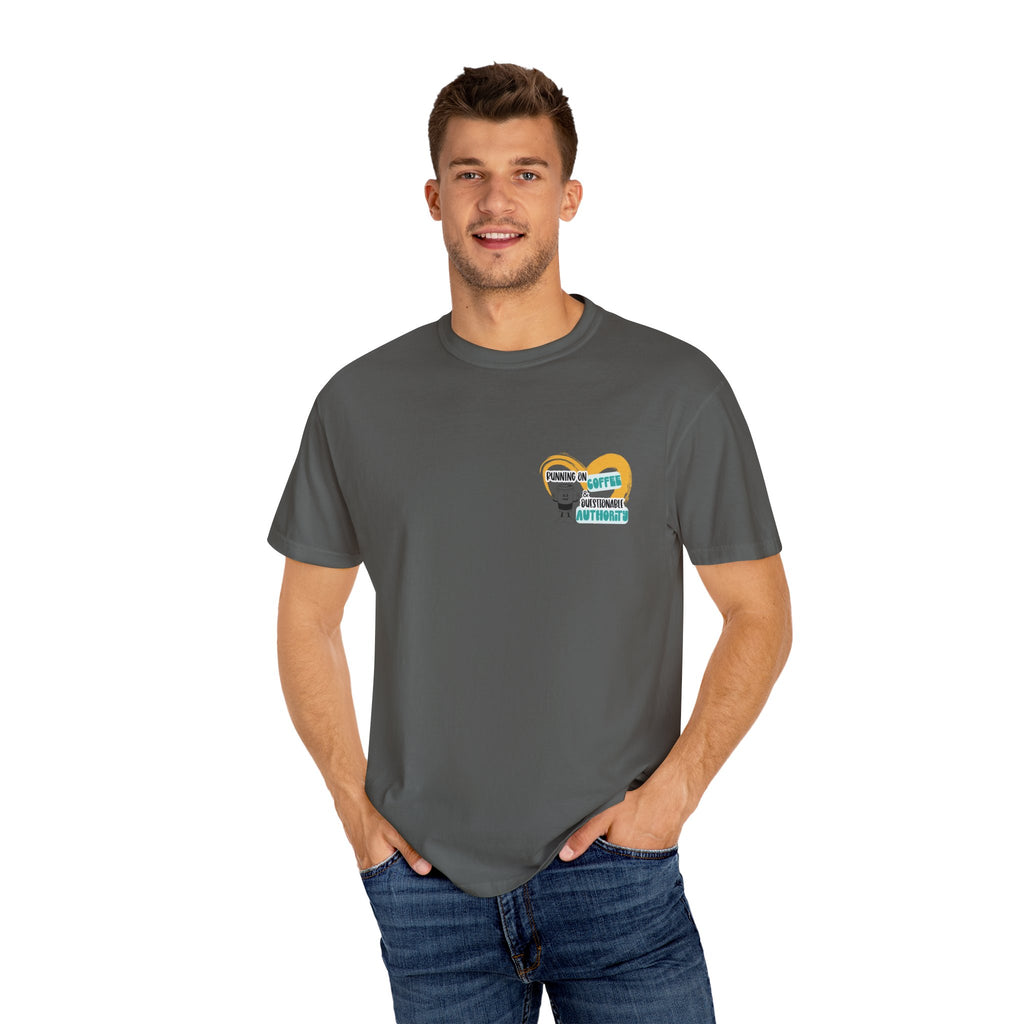 Running on Coffee and Questionable Authority Tee