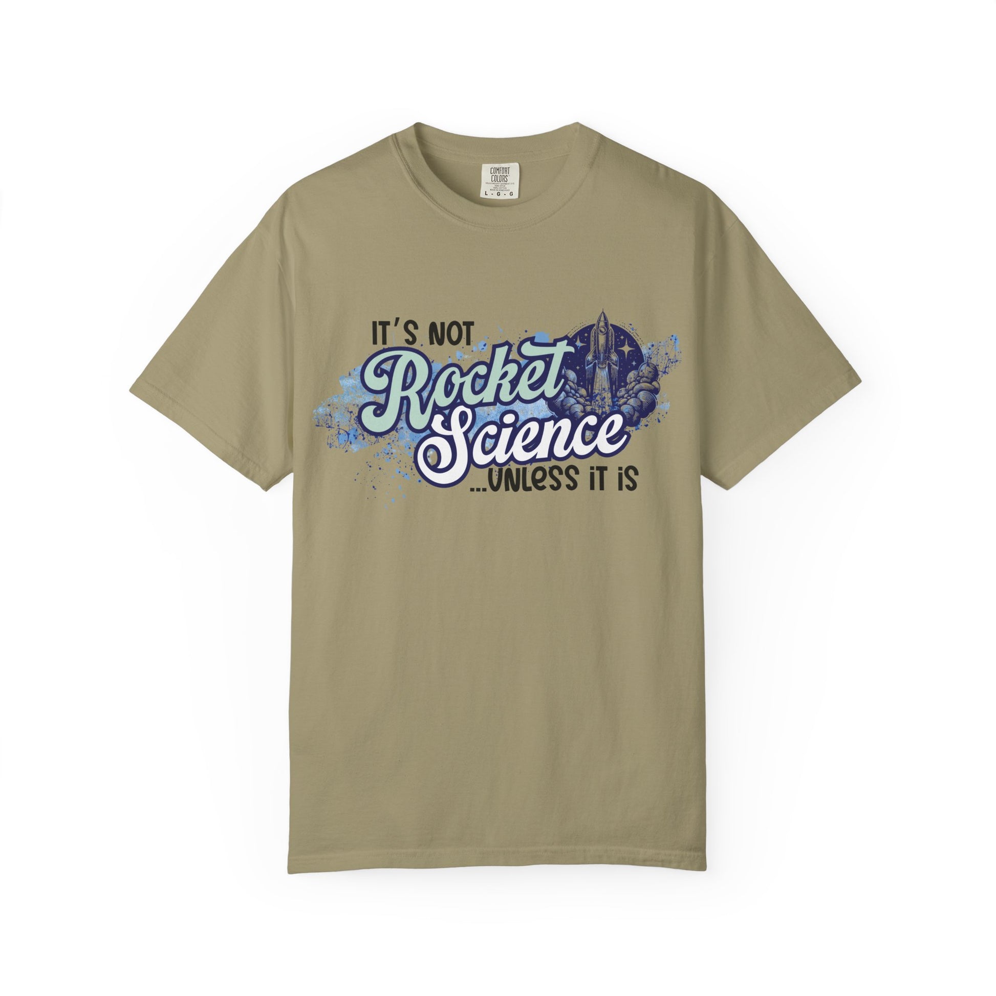 It's Not Rocket Science... Unless It Is Tee