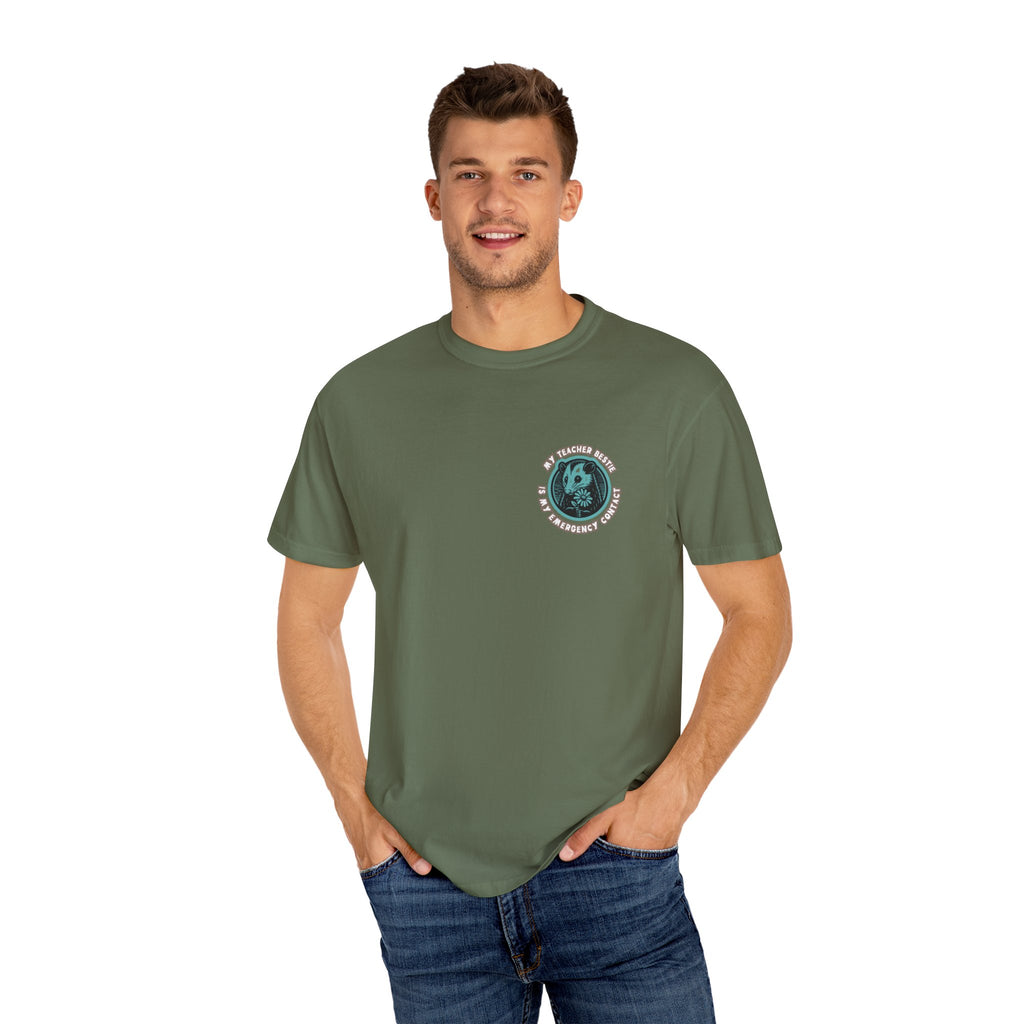 My Teacher Bestie Is My Emergency Contact Tee