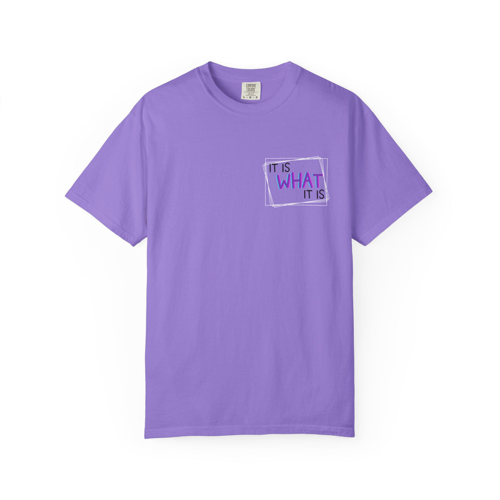 It Is What It Is / Yeah, I'm That Teacher Double-Sided Tee