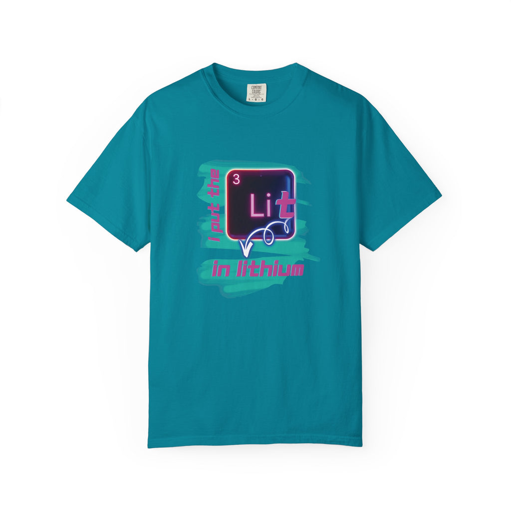 I Put the Lit in Lithium Chemistry Tee