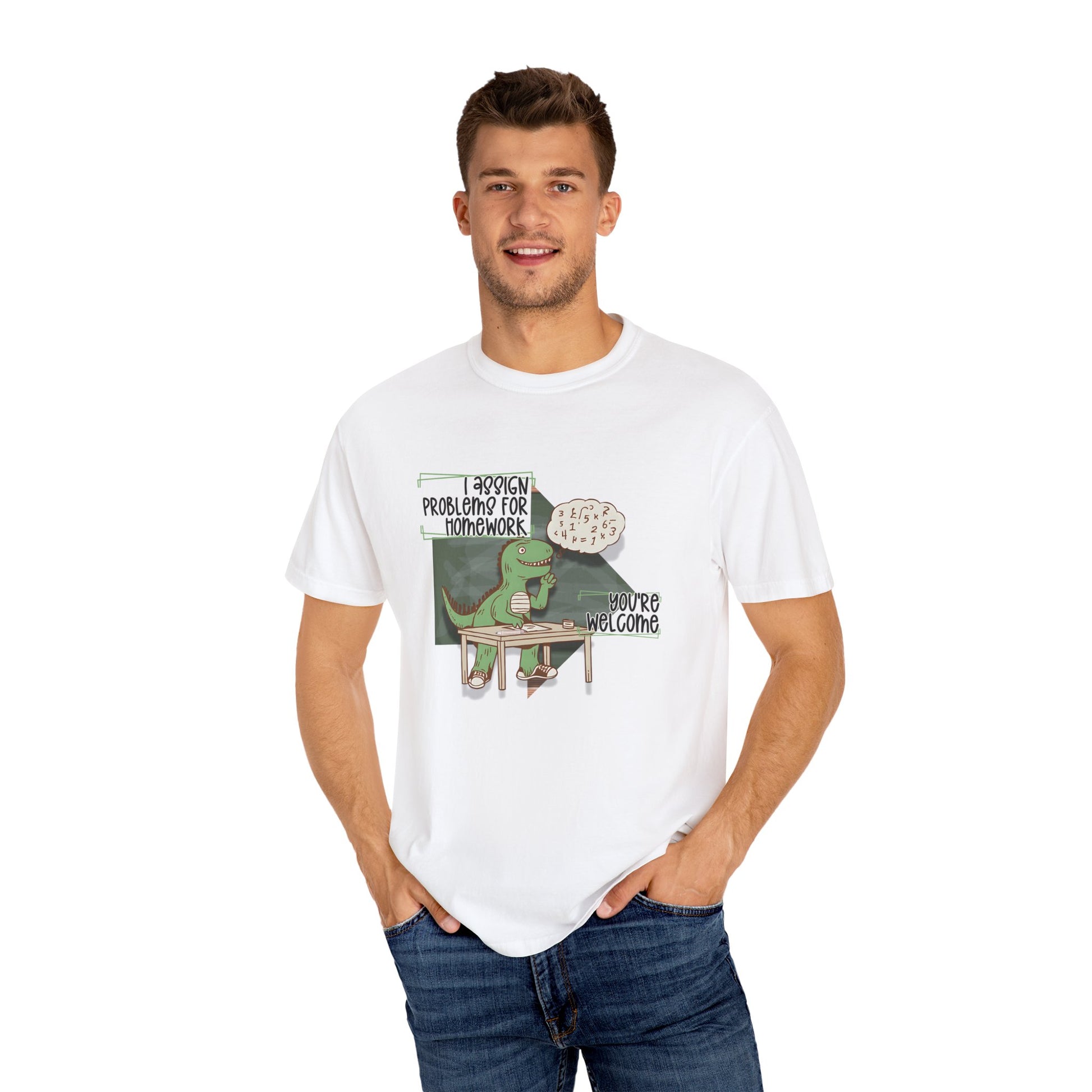 I Assign Math Problems for Homework Tee