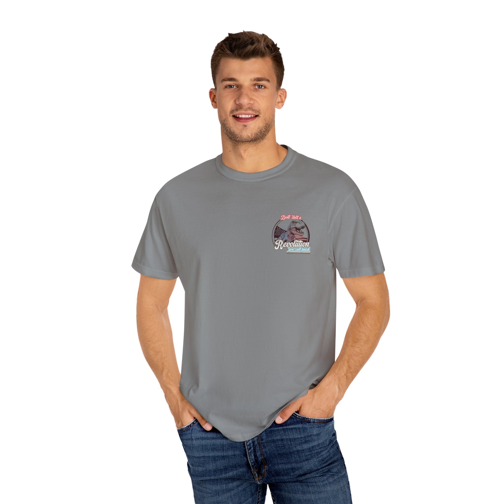 Don't Start a Revolution You Can't Finish Tee