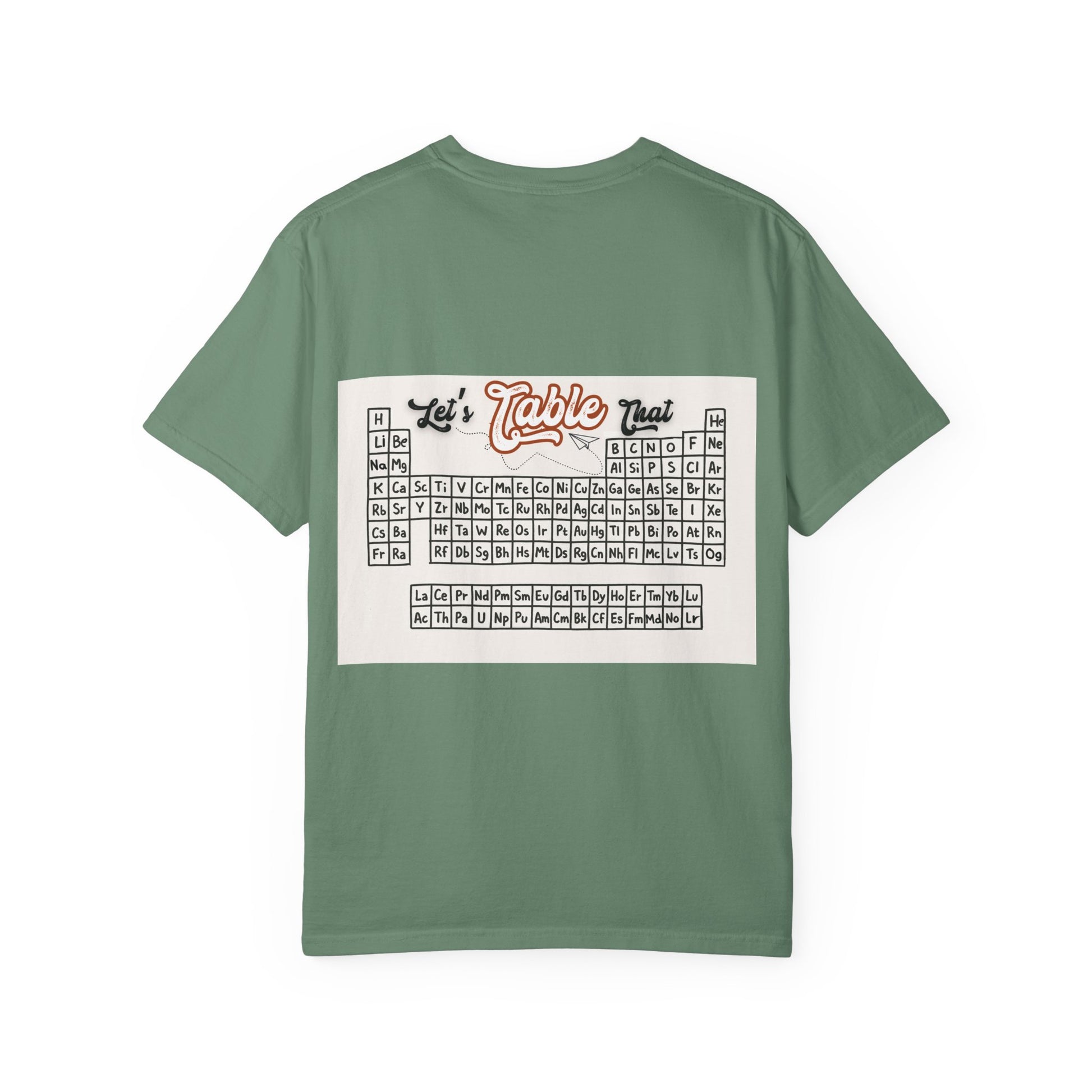 I Wear This Periodically Shirt | Chemistry Teacher Tee | Periodic Table Back | Let's Table That