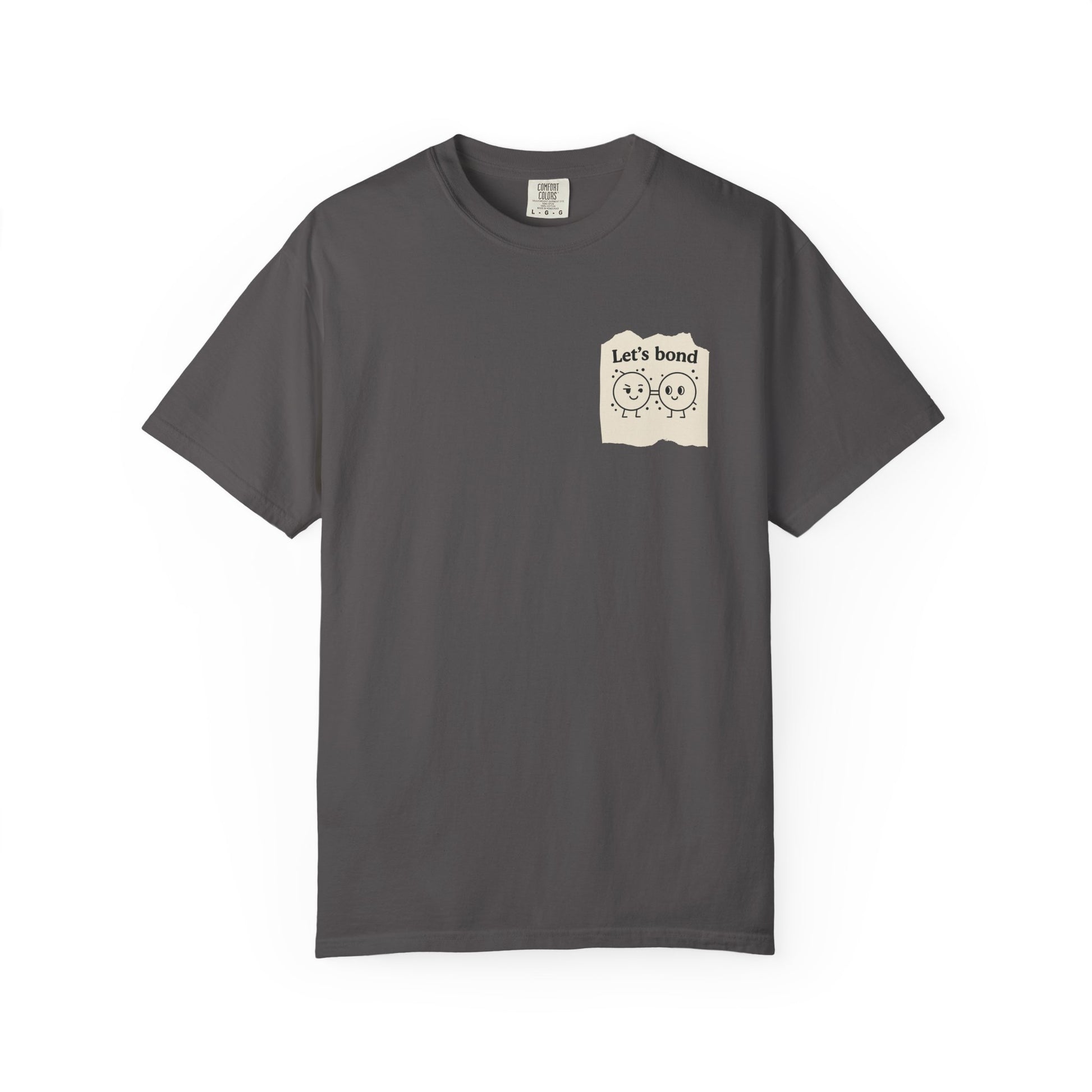 Let's Bond Shirt | Chemistry Teacher Tee | Funny Science Pun