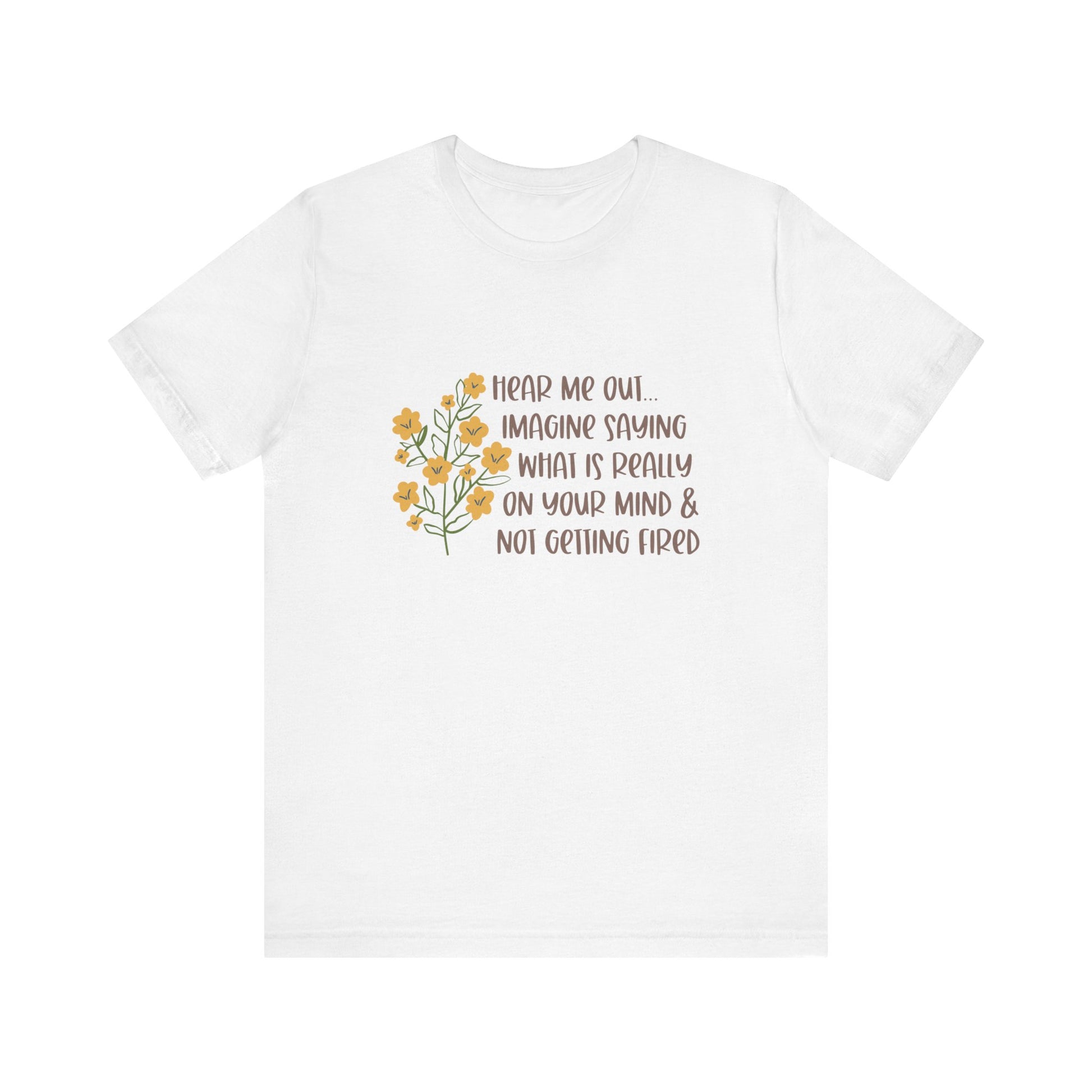 Hear Me Out… Tee