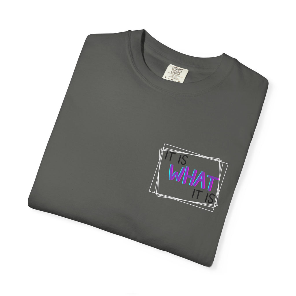 It Is What It Is / Yeah, I'm That Teacher Double-Sided Tee