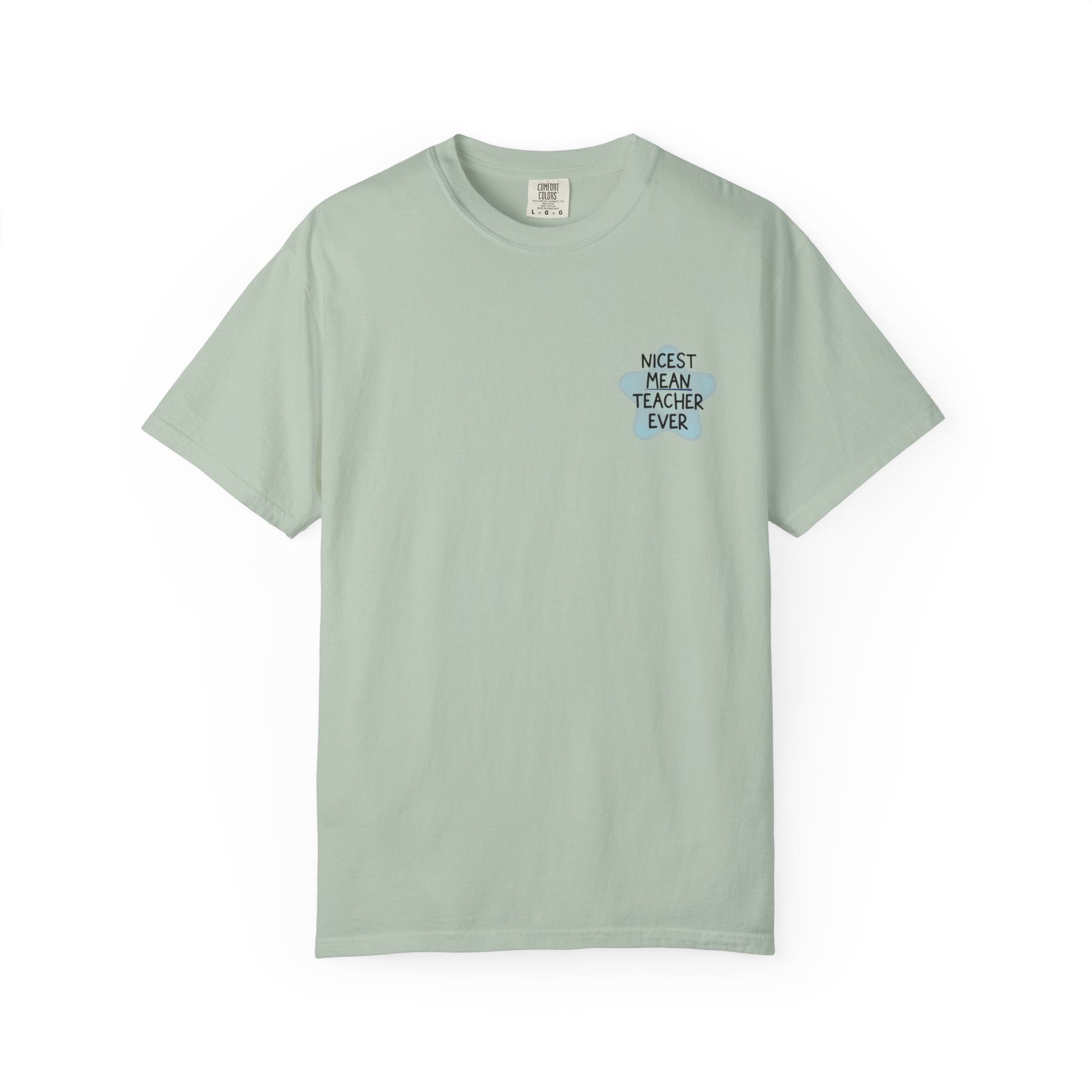 Nicest Mean Teacher Ever Tee