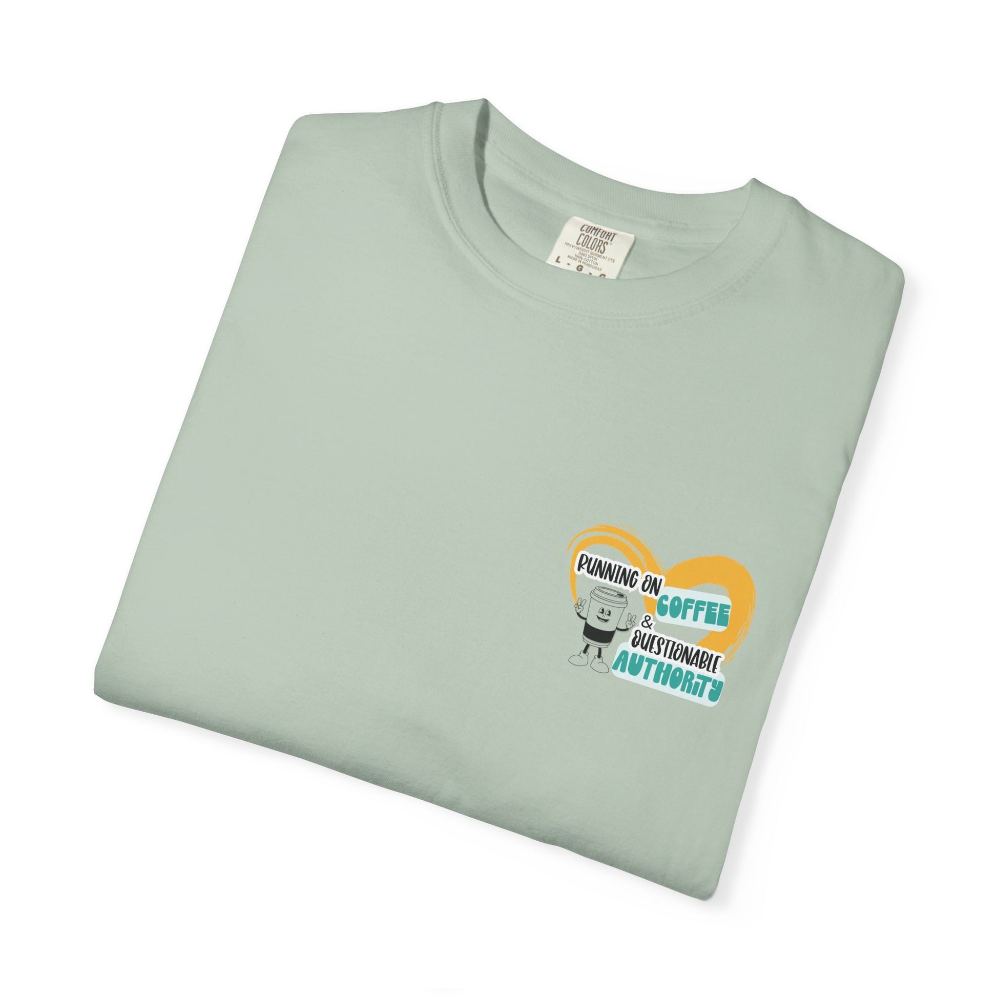 Running on Coffee and Questionable Authority Tee