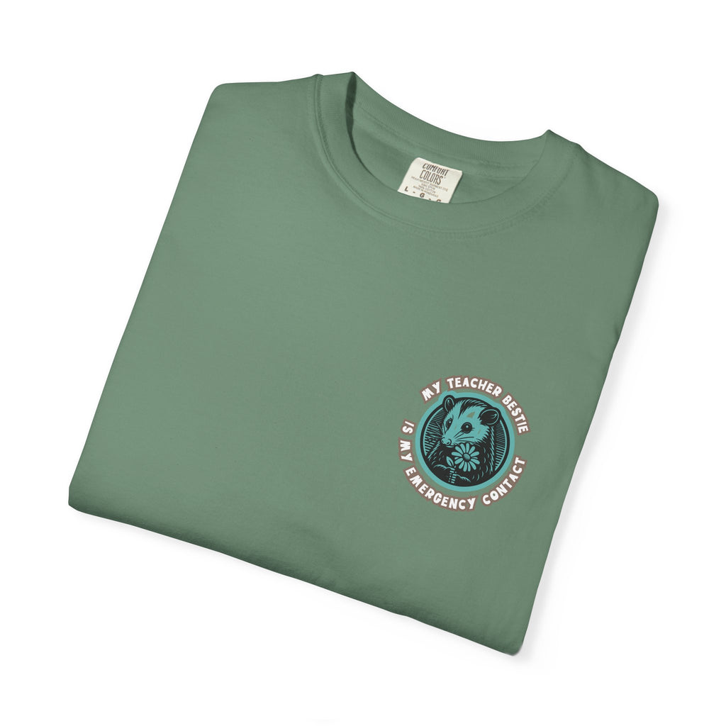 My Teacher Bestie Is My Emergency Contact Tee