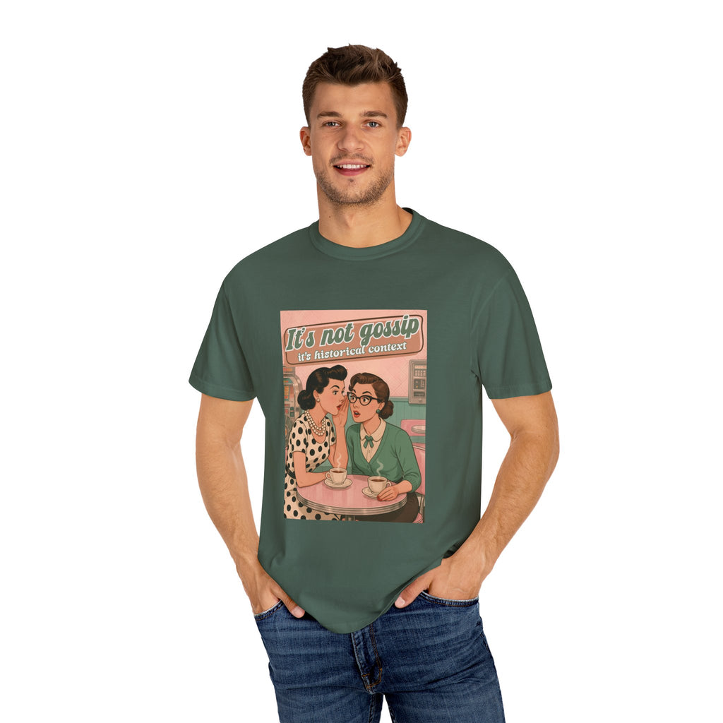 Vintage It's Not Gossip It's Historical Context Tee