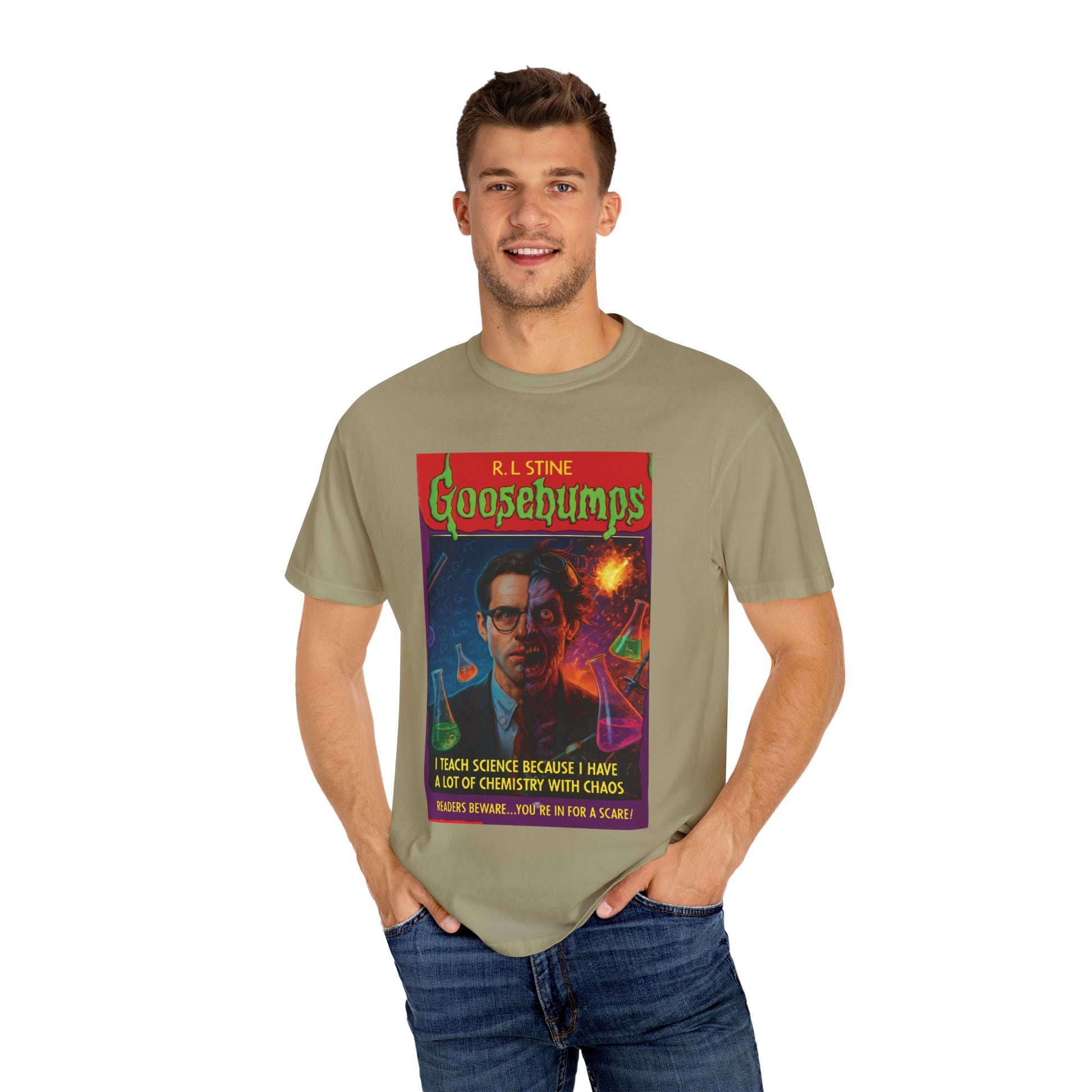 I Teach Science Because I Have a Lot of Chemistry With Chaos Goosebumps Tee