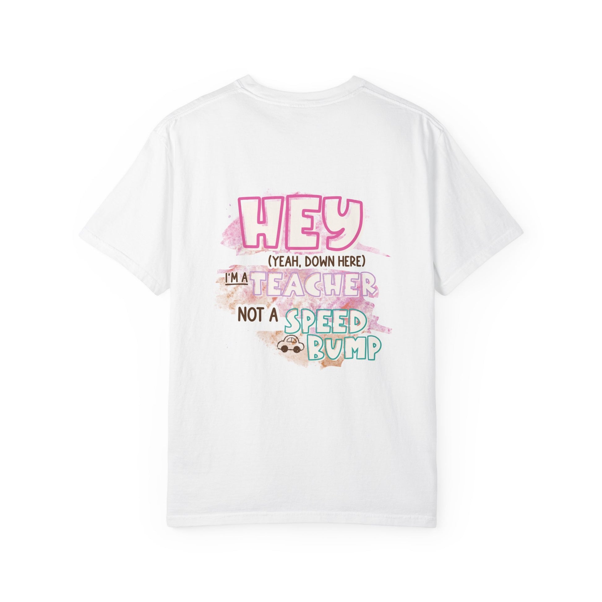 Short Teacher, Not a Speed Bump Tee