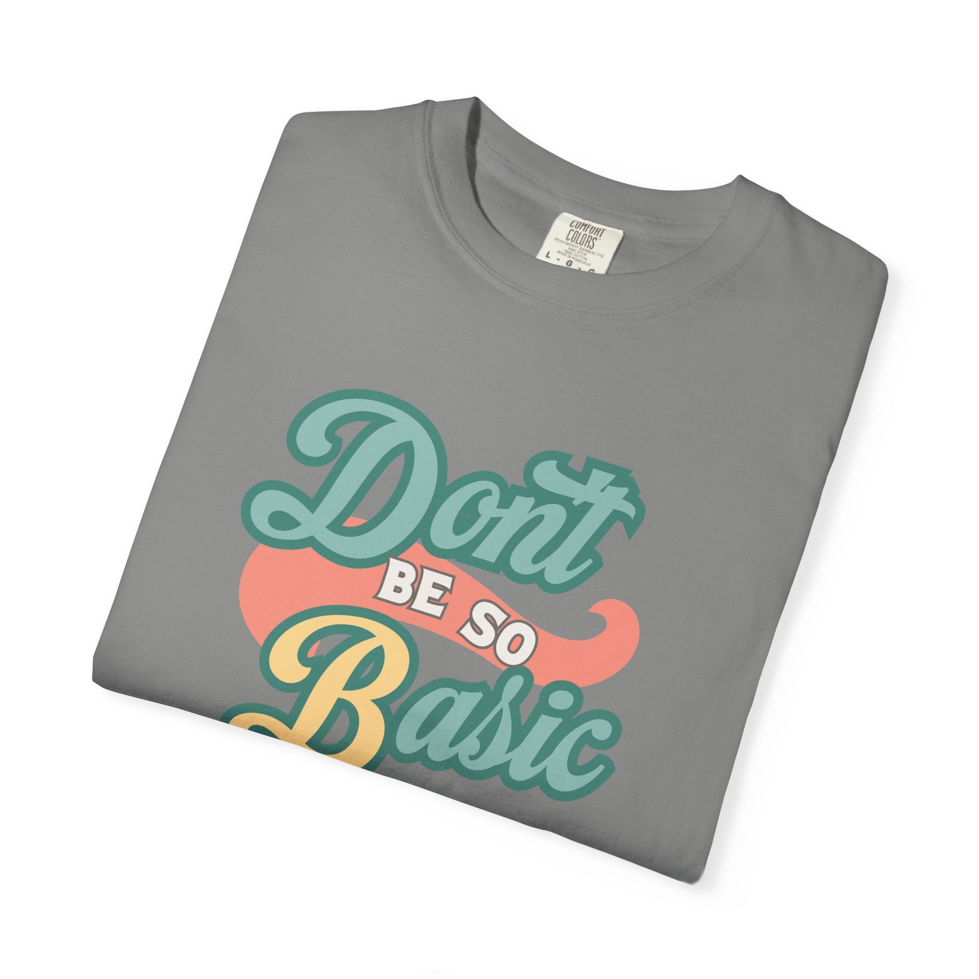 Don't Be So Basic Shirt | Chemistry Teacher Tee | pH Table Pun