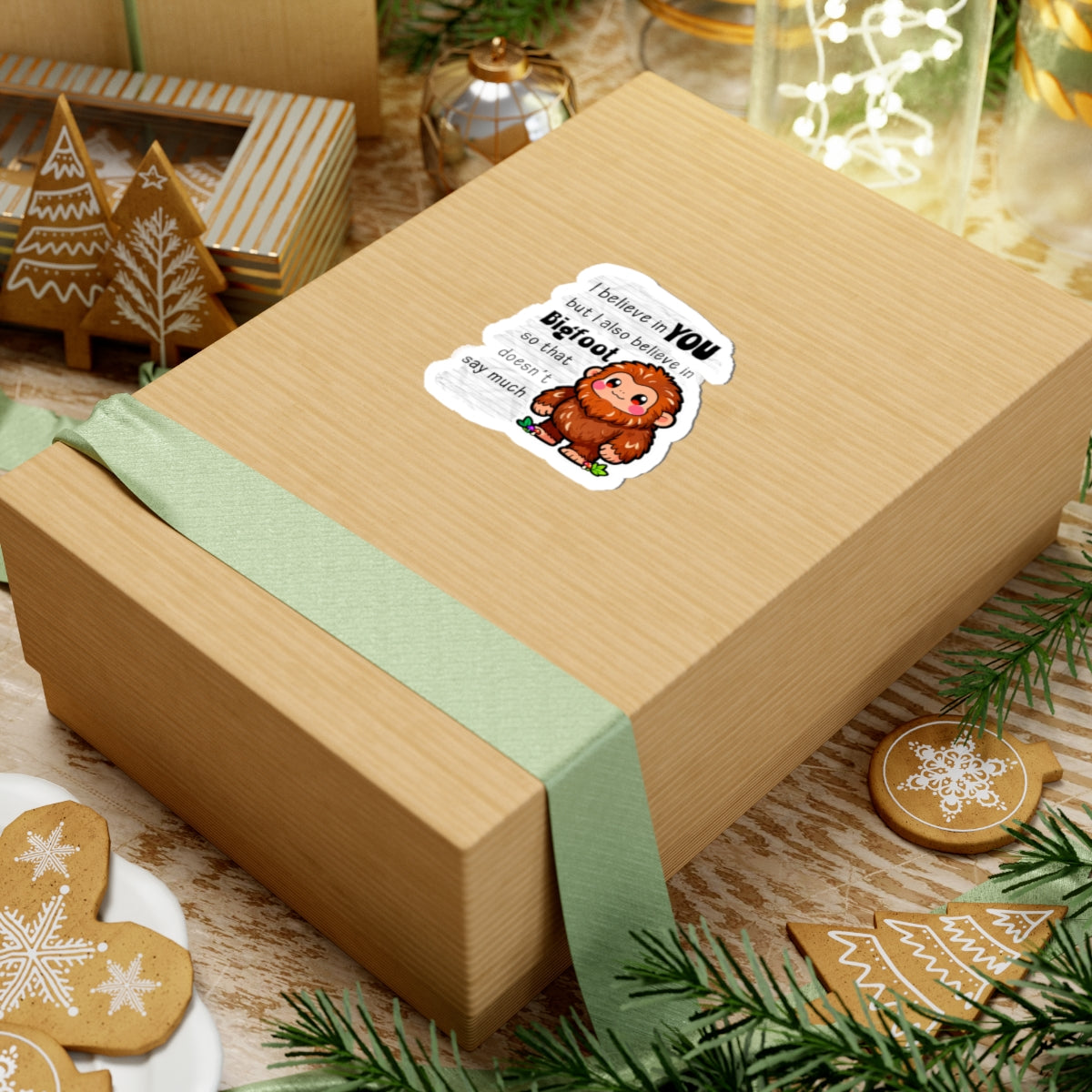 Kawaii Bigfoot Sticker — "I Believe in You but I Also Believe in Bigfoot" Cute Motivational Kiss-Cut Sticker
