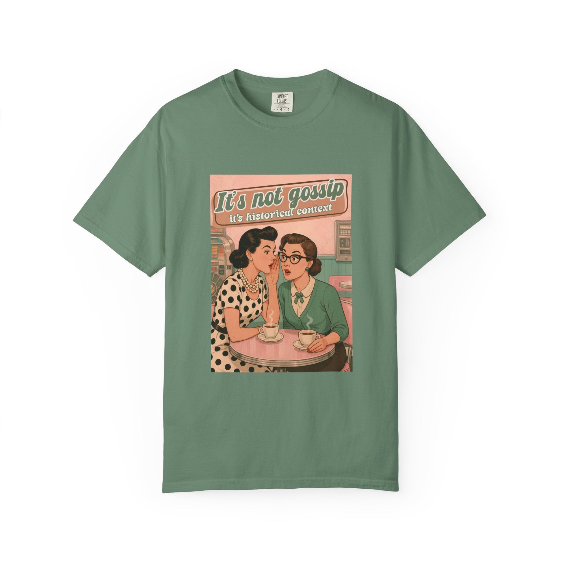 Vintage It's Not Gossip It's Historical Context Tee