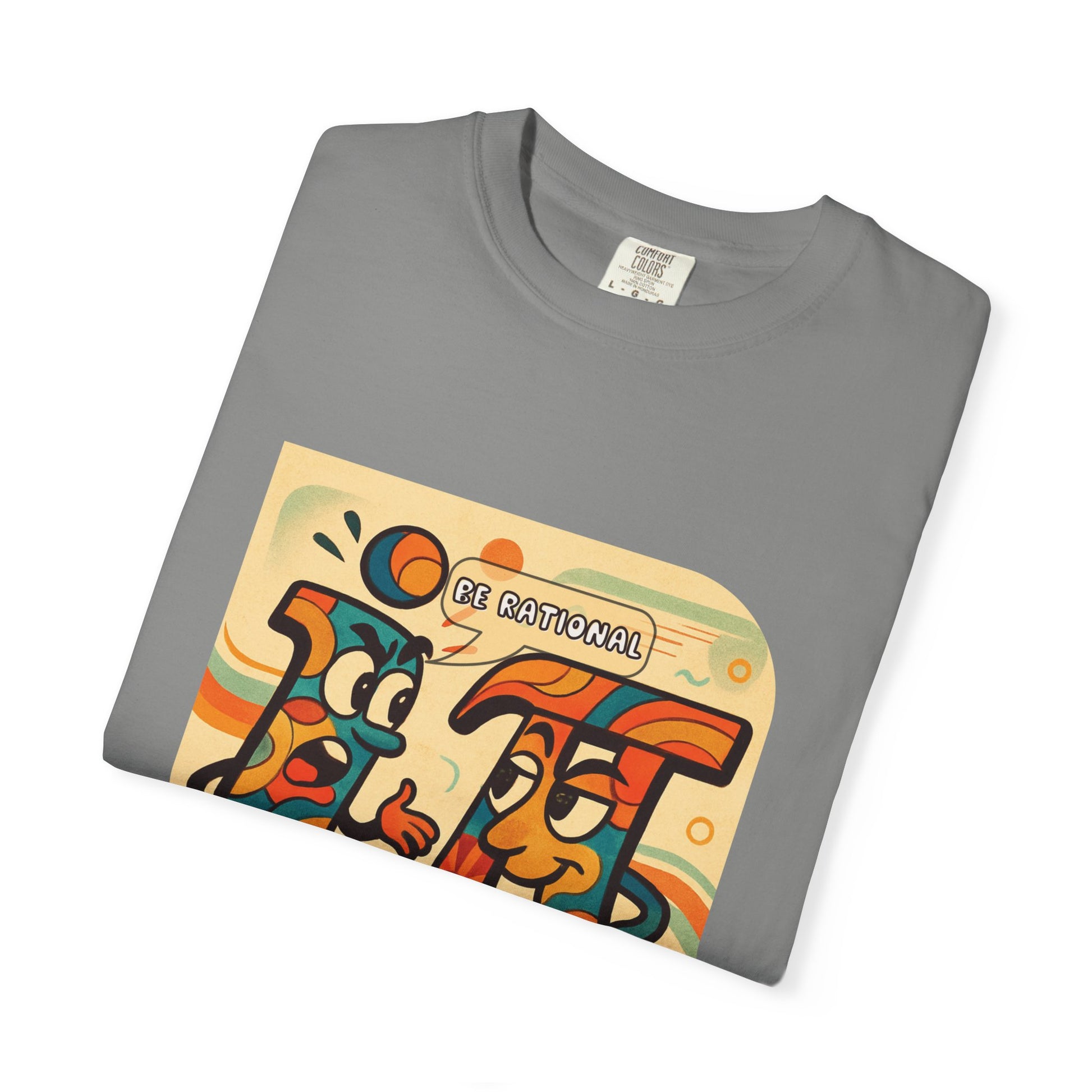 Be Rational Get Real Tee