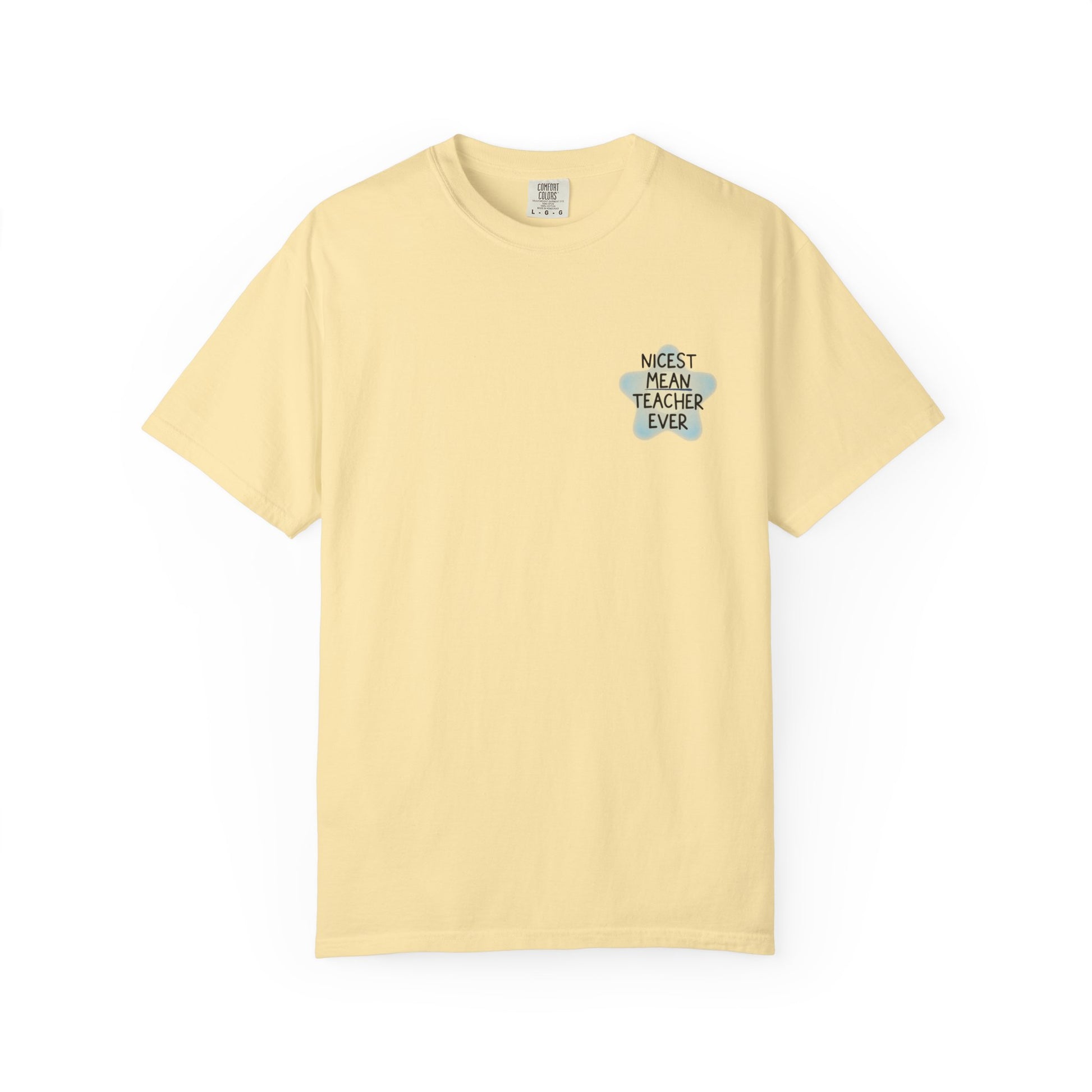 Nicest Mean Teacher Ever Tee