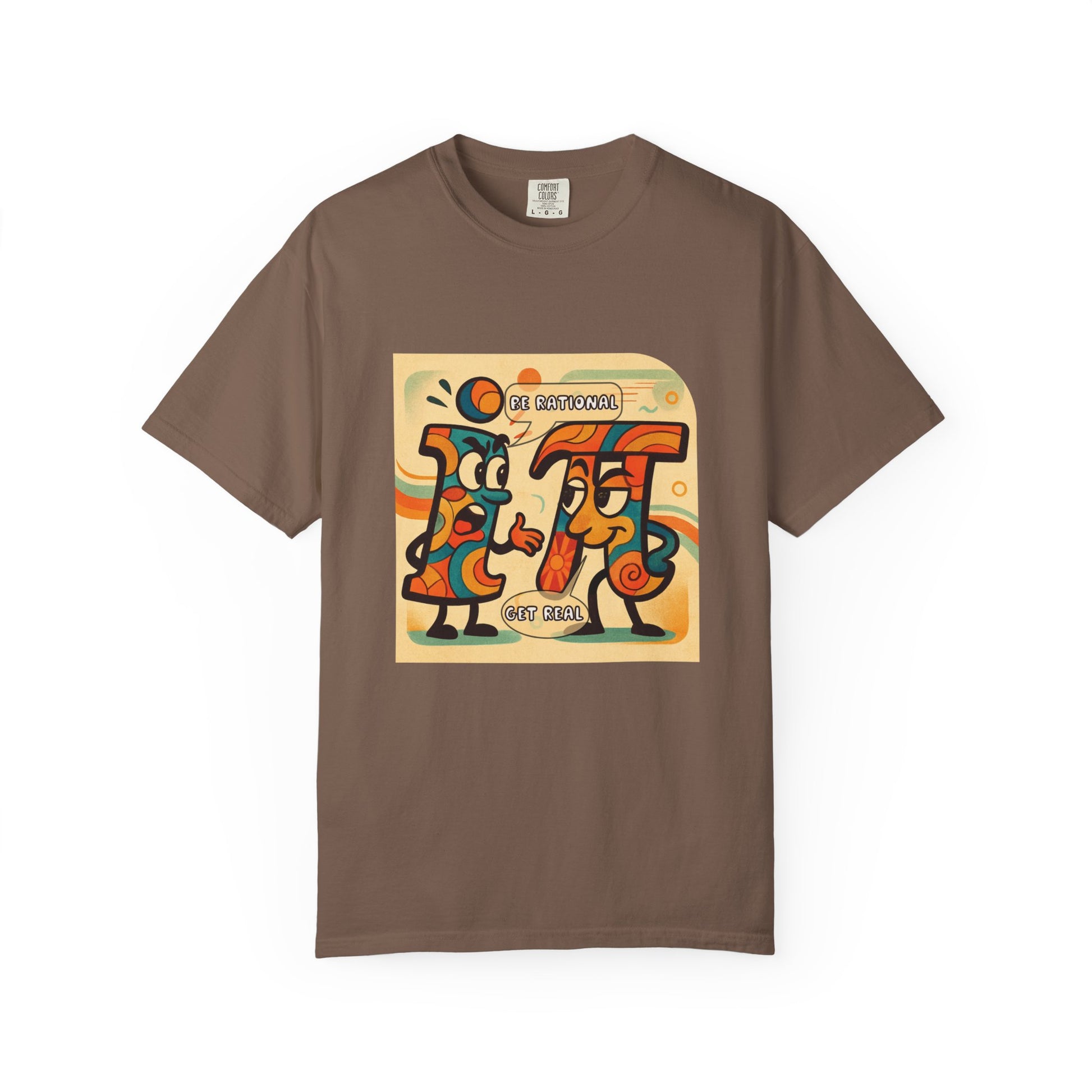 Be Rational Get Real Tee
