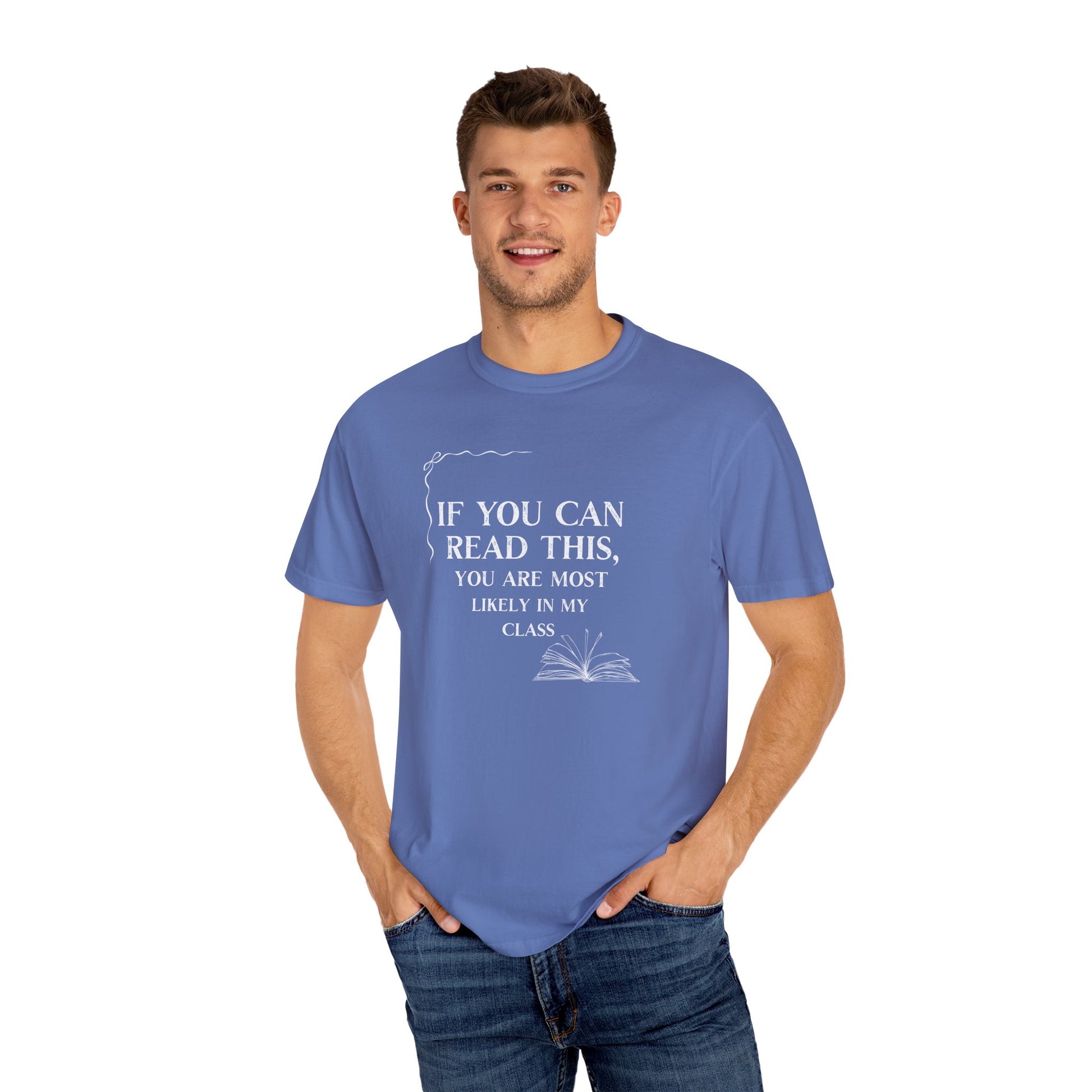 If You Can Read This You're Most Likely in My Class Shirt - Minimalist Teacher Tee, Funny Elementary Teacher Shirt