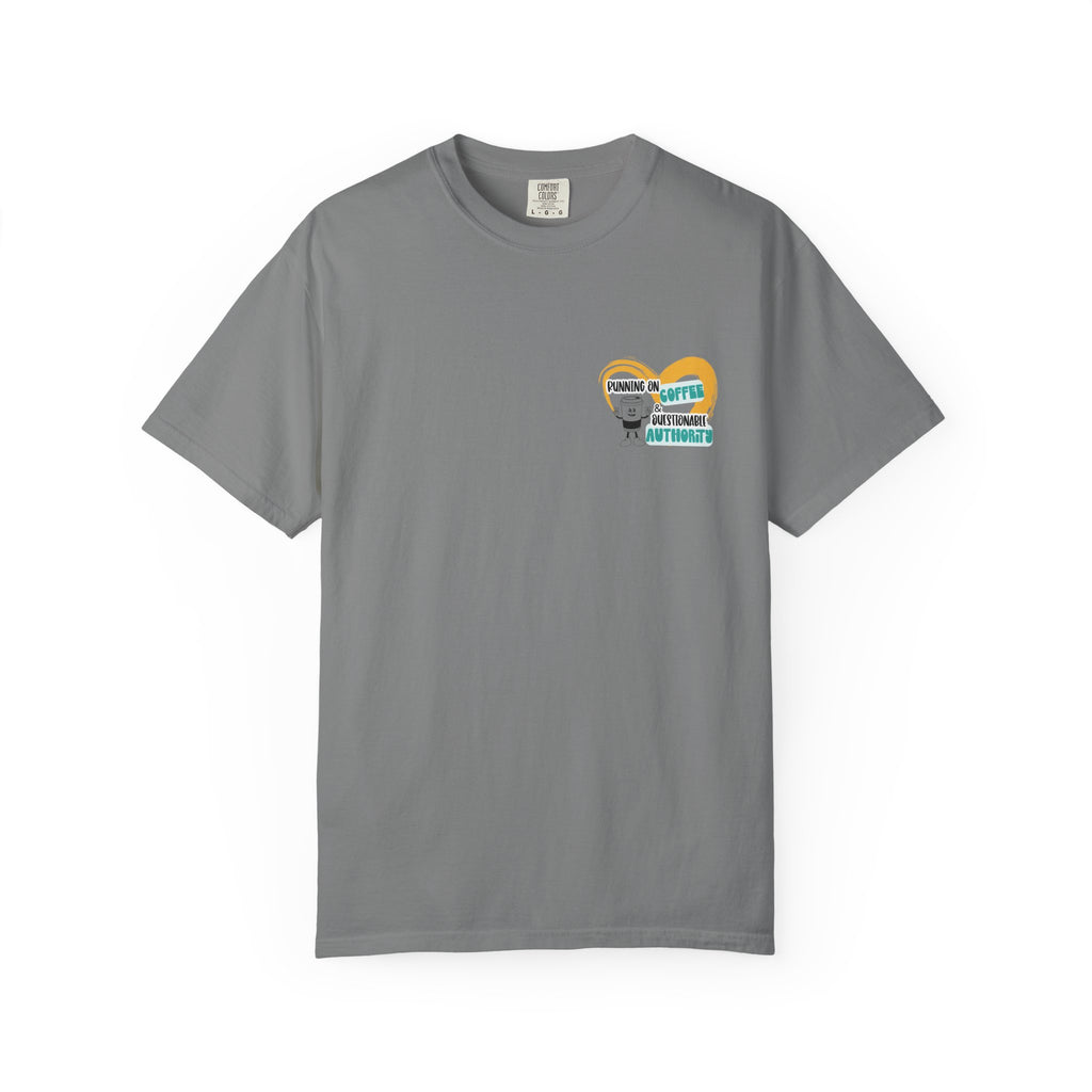 Running on Coffee and Questionable Authority Tee