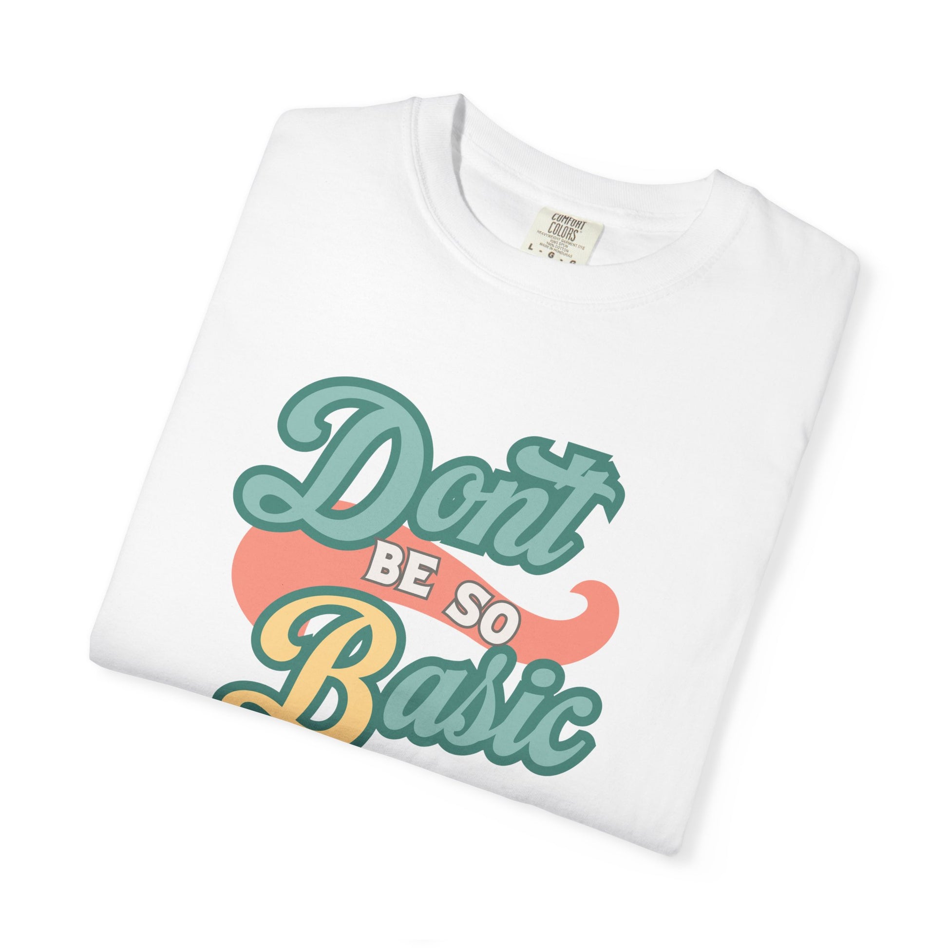 Don't Be So Basic Shirt | Chemistry Teacher Tee | pH Table Pun