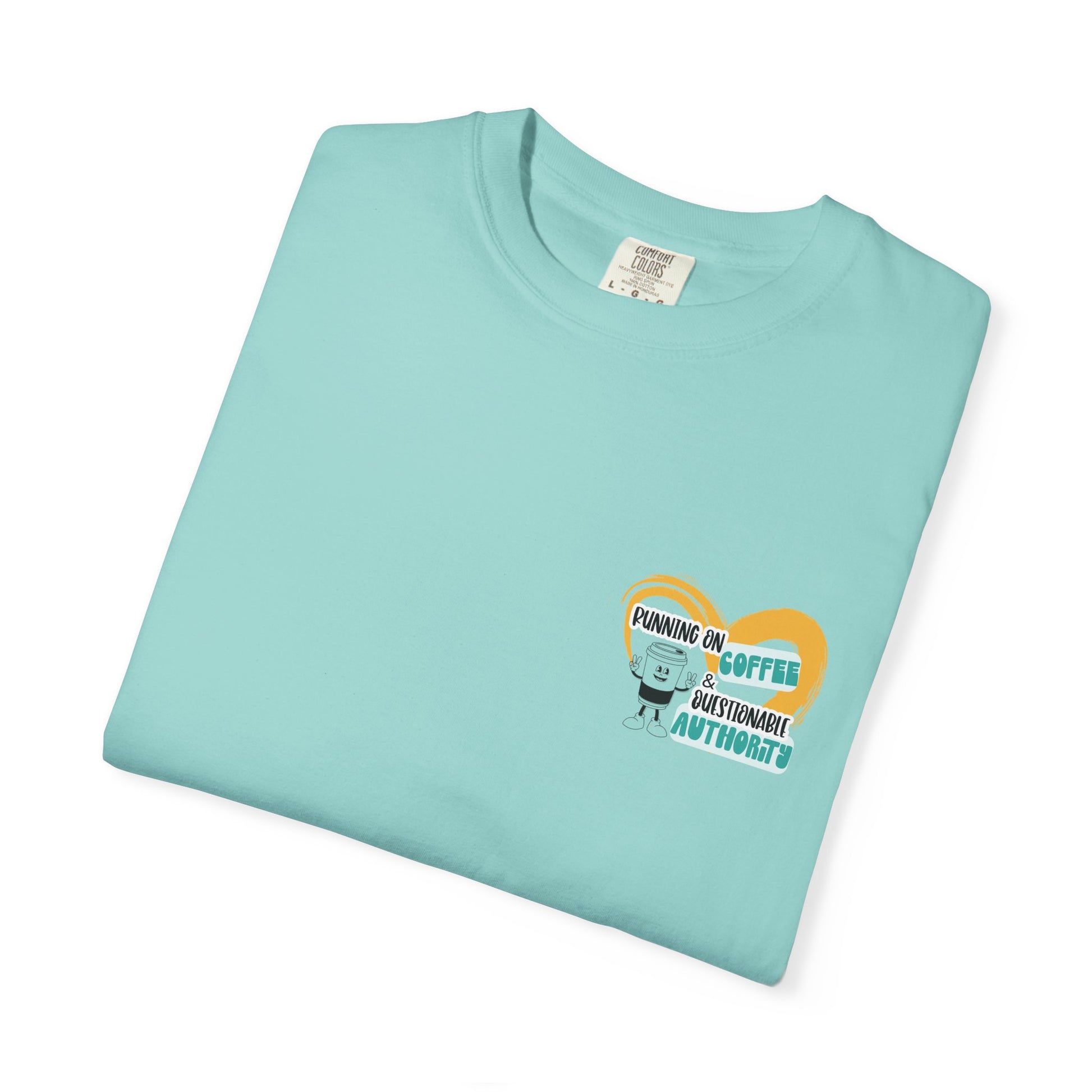 Running on Coffee and Questionable Authority Tee