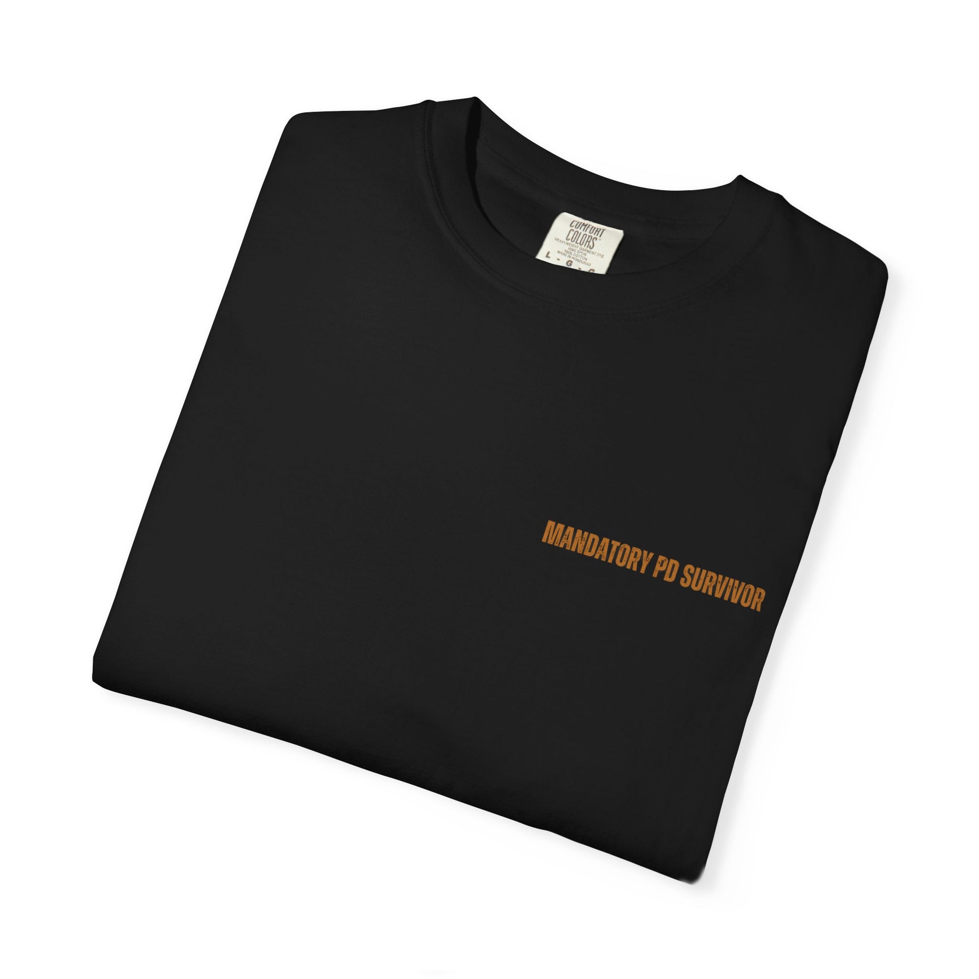 Mandatory PD Survivor Tee