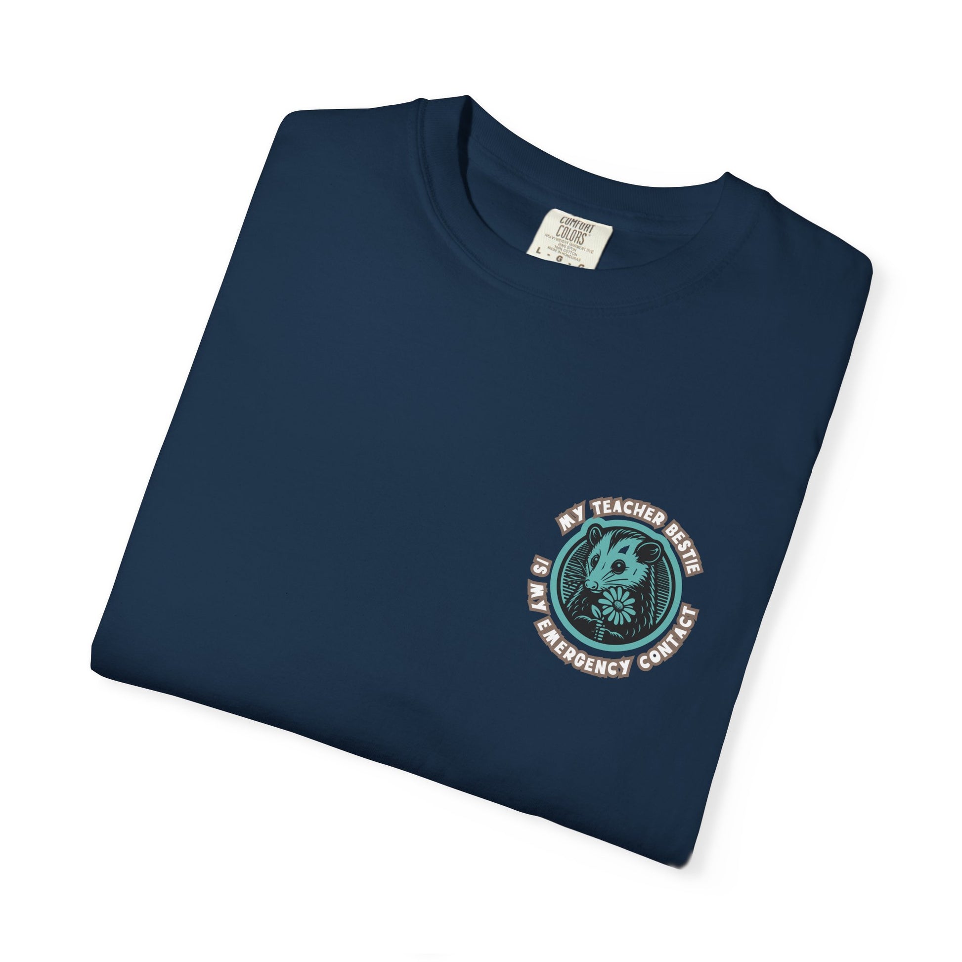 My Teacher Bestie Is My Emergency Contact Tee